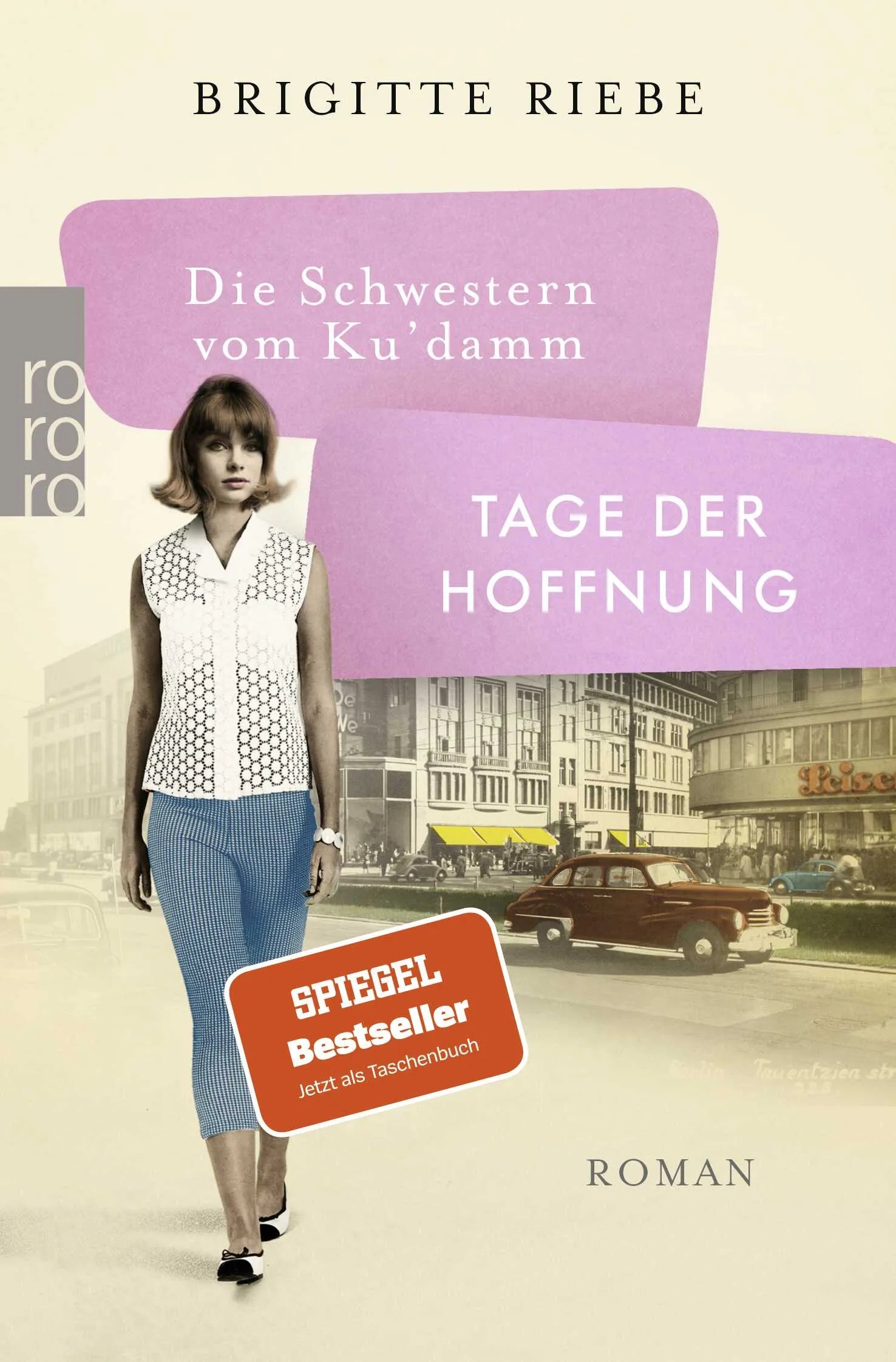 Buchcover von 'Die Schwestern vom Ku'damm: Tage der Hoffnung' - Taschenbuch von Brigitte Riebe