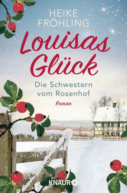 Buchcover von 'Die Schwestern vom Rosenhof. Louisas Glück' - Taschenbuch von Heike Fröhling
