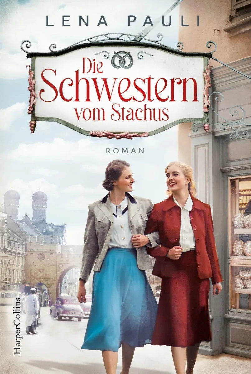 Cover: Die Schwestern vom Stachus (E-Book) von Lena Pauli