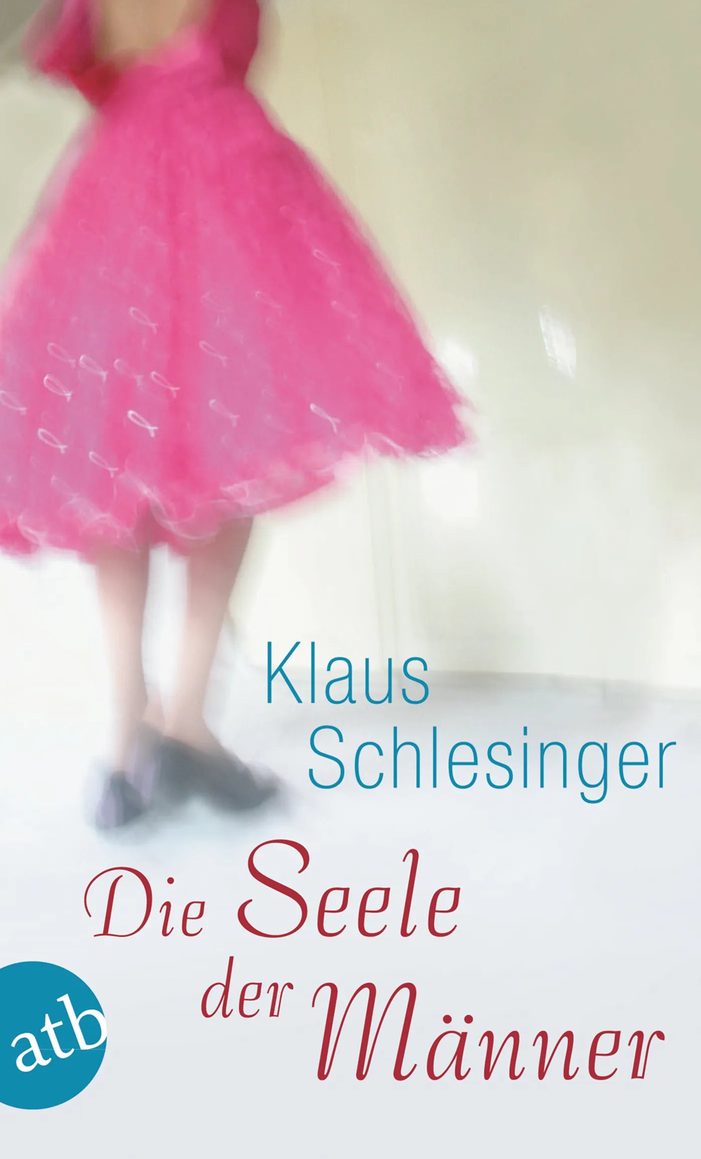 Buchcover von 'Die Seele der Männer' - Taschenbuch von Klaus Schlesinger