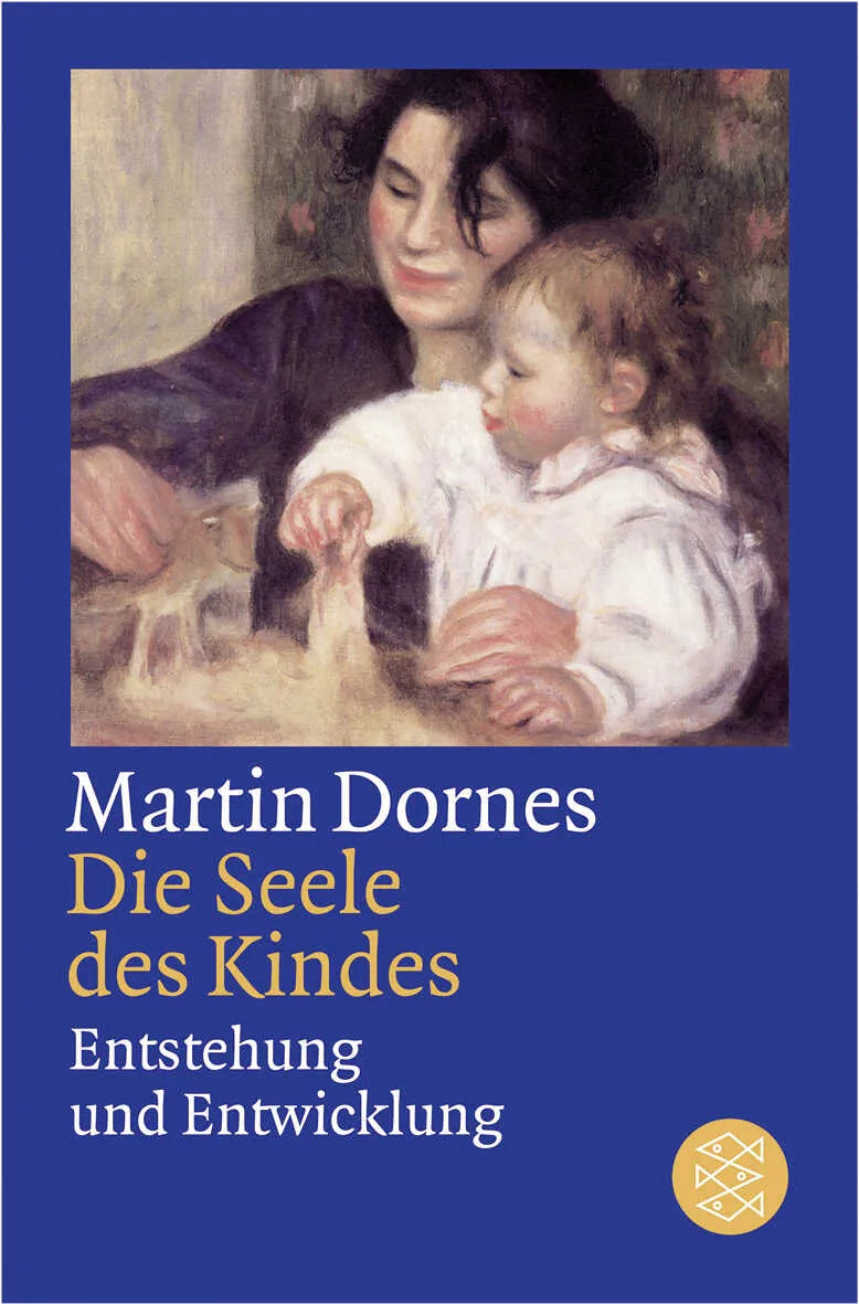 Buchcover von 'Die Seele des Kindes' - Taschenbuch von Martin Dornes