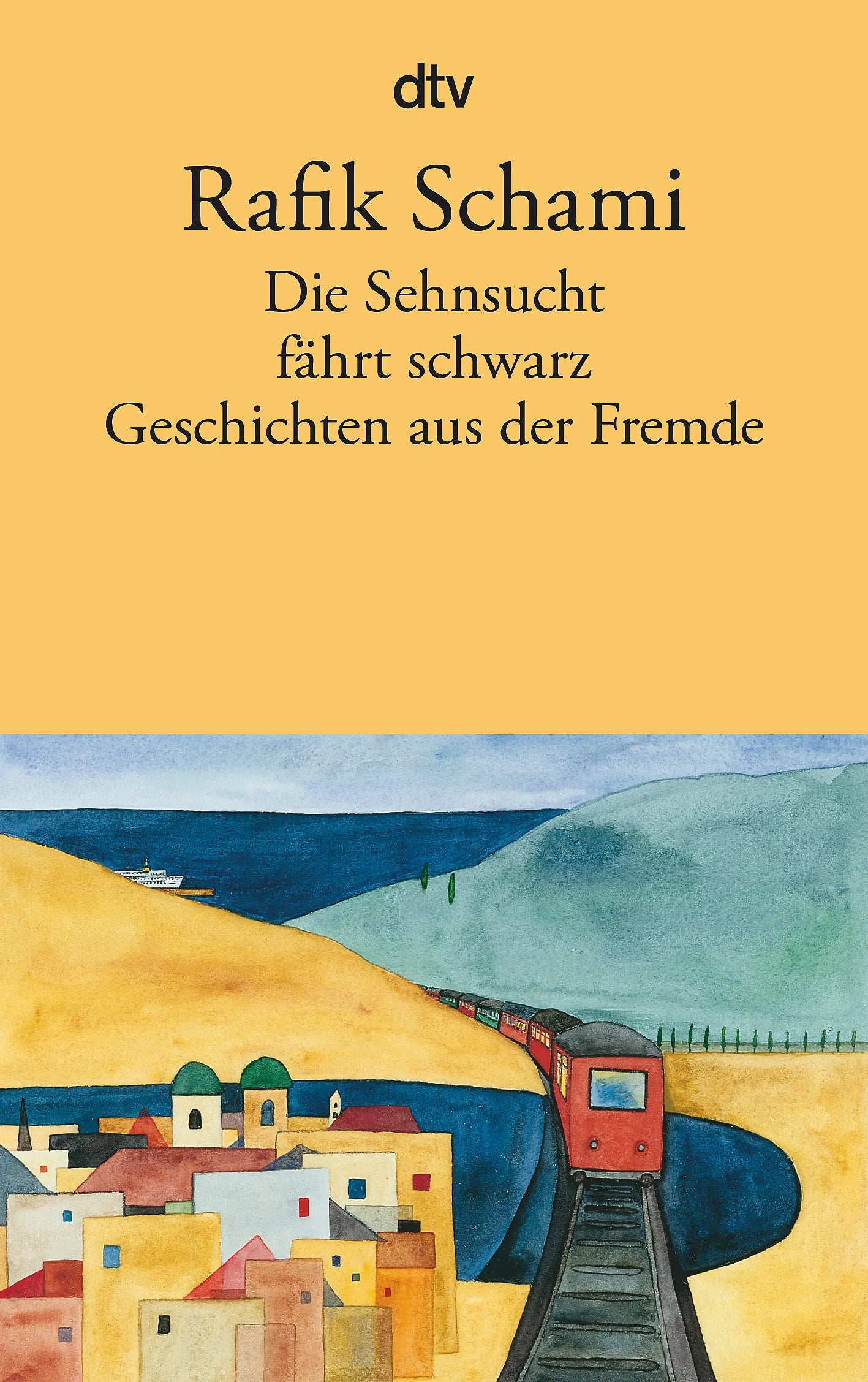 Buchcover von 'Die Sehnsucht fährt schwarz' - Taschenbuch von Rafik Schami