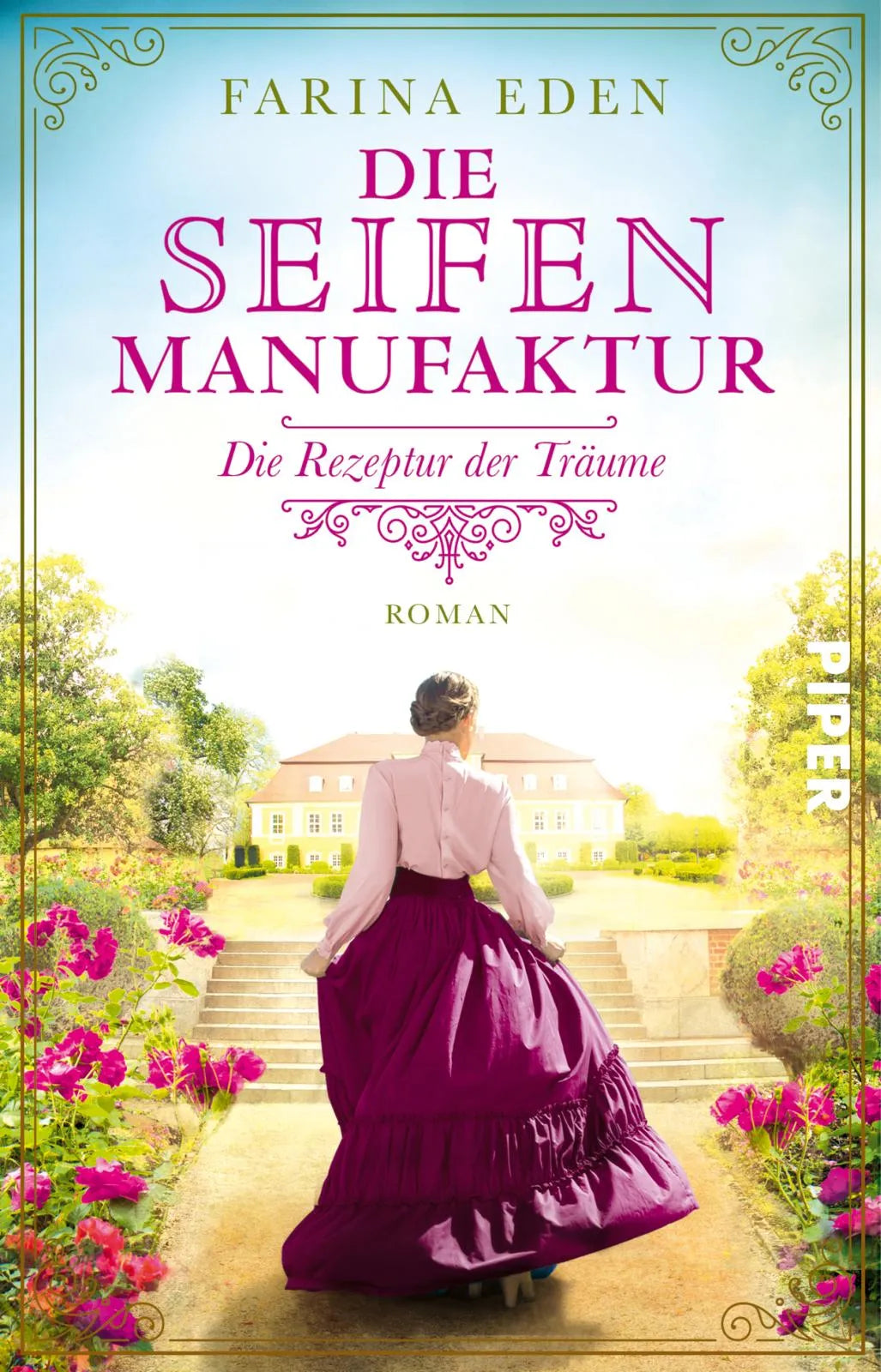 Buchcover von 'Die Seifenmanufaktur – Die Rezeptur der Träume' - Taschenbuch von Farina Eden