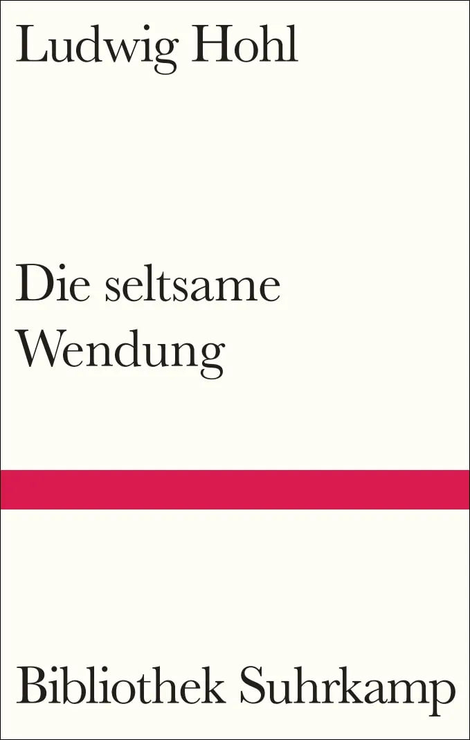 Buchcover von 'Die seltsame Wendung' - Gebundene Ausgabe von Ludwig Hohl