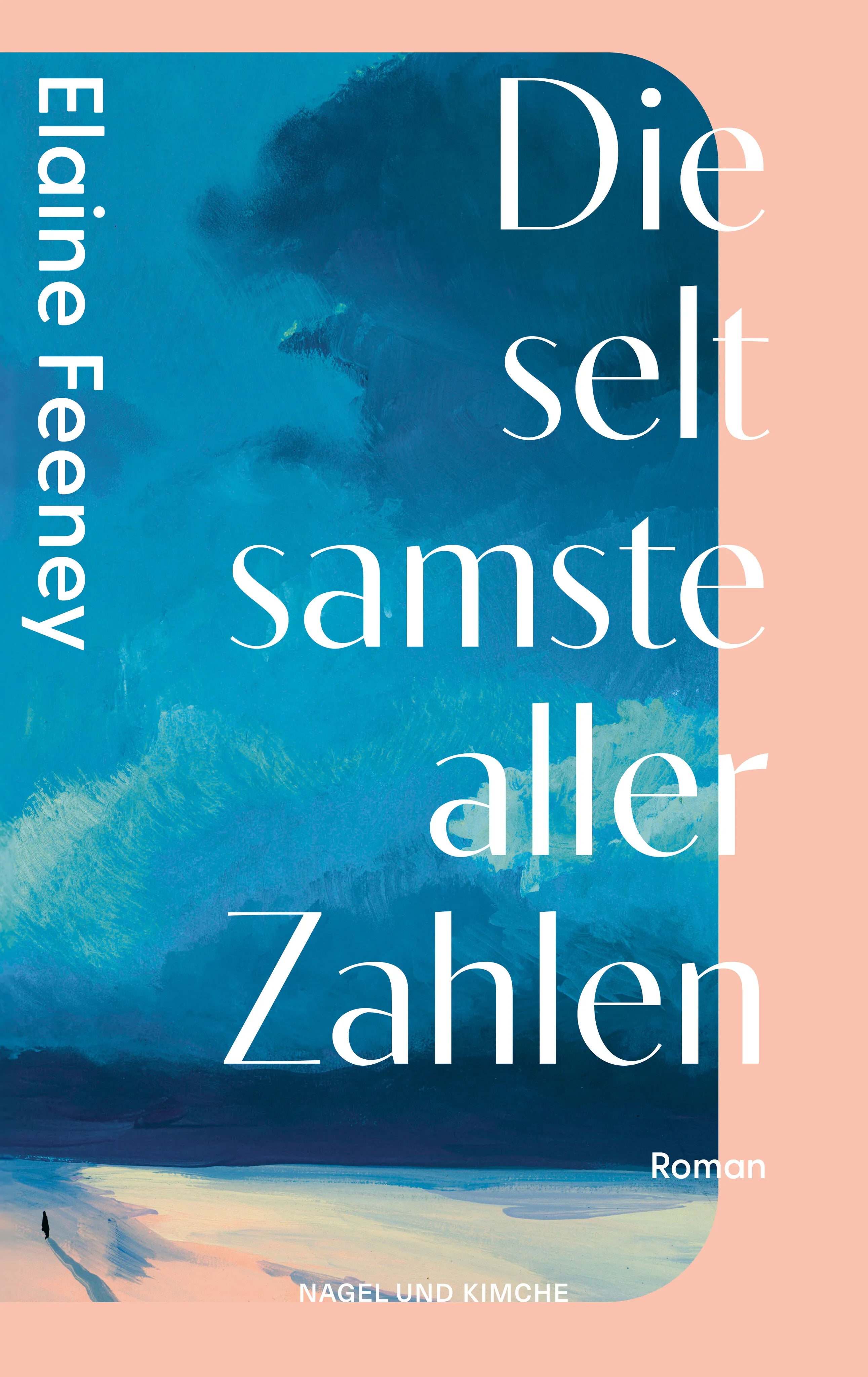 Buchcover von 'Die seltsamste aller Zahlen' - Taschenbuch von Elaine Feeney