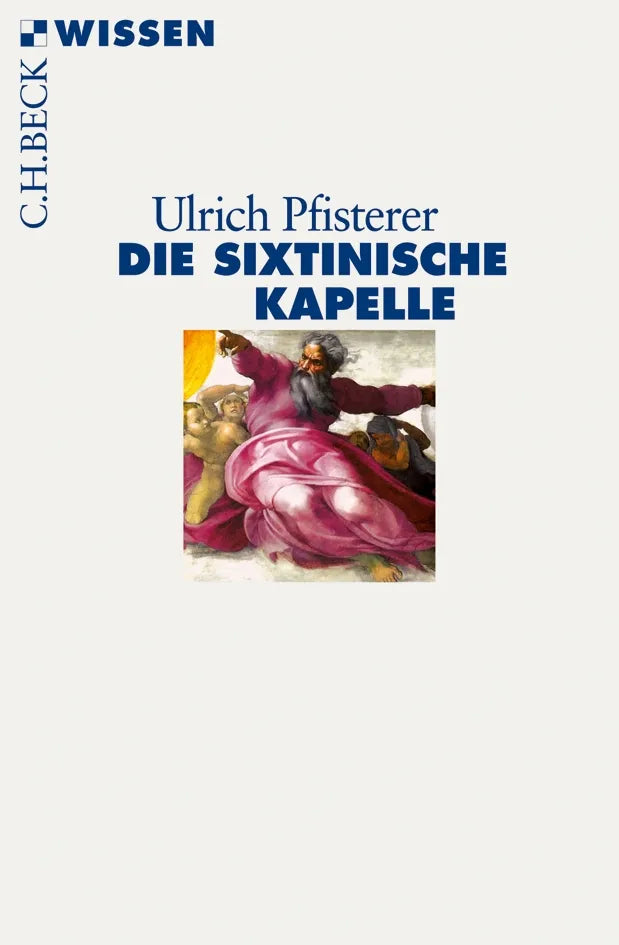 Buchcover von 'Die Sixtinische Kapelle' - Taschenbuch von Ulrich Pfisterer