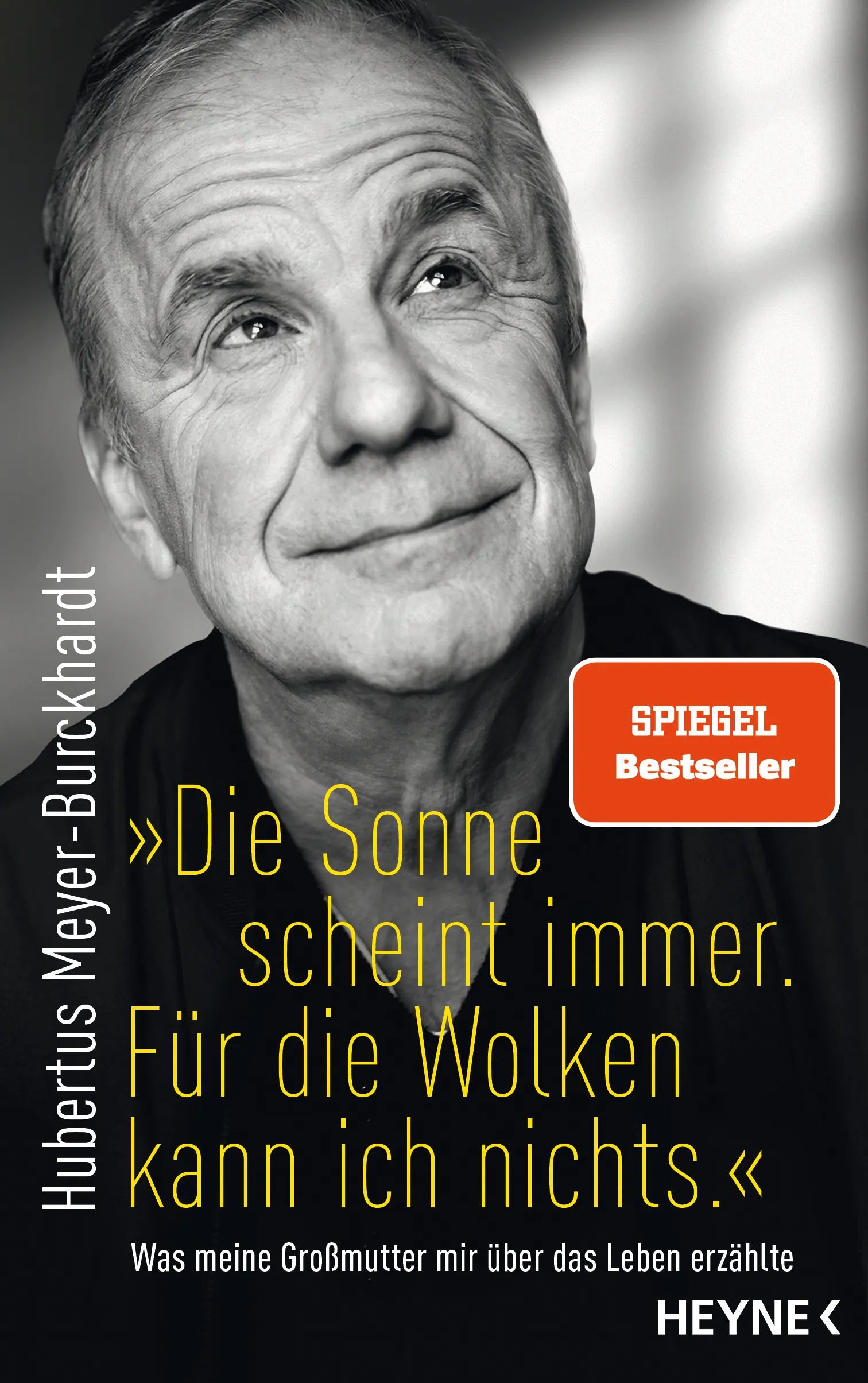 Cover: "Die Sonne scheint immer. Für die Wolken kann ich nichts." (E-Book) von Hubertus Meyer-Burckhardt