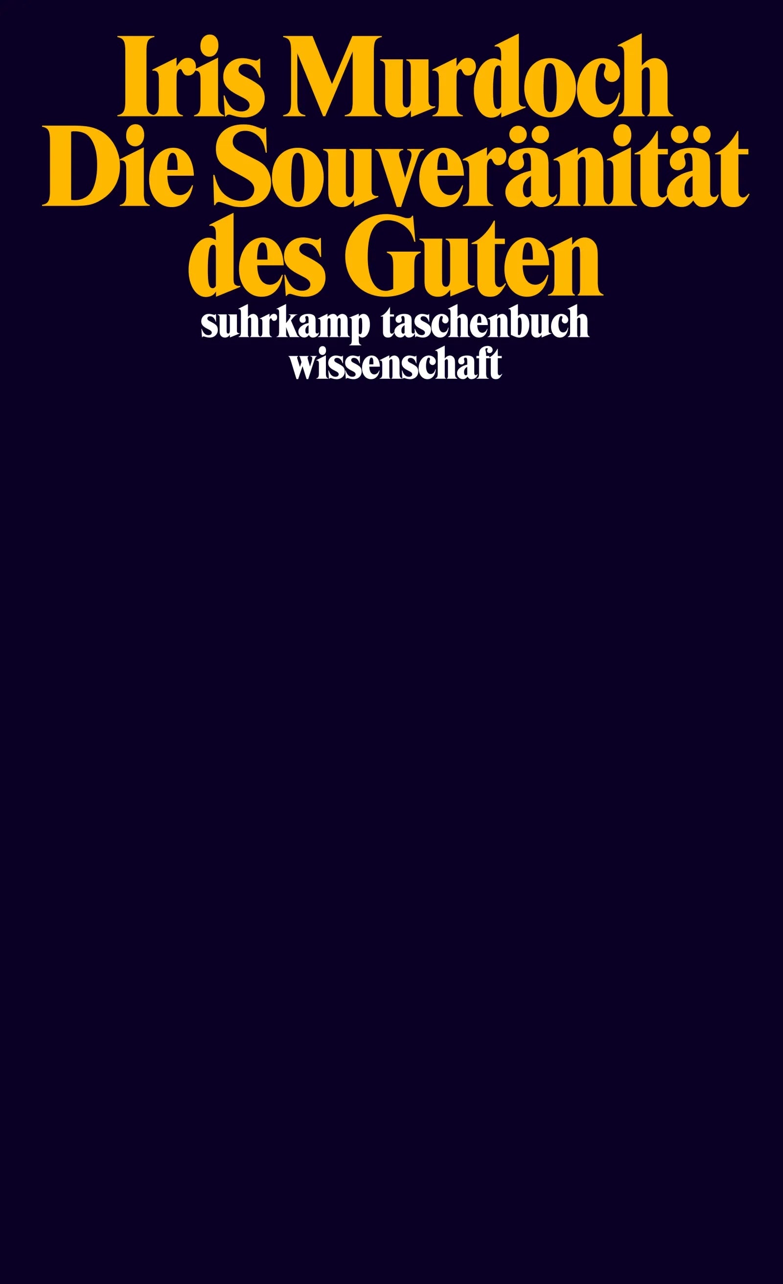 Cover: Die Souveränität des Guten (E-Book) von Iris Murdoch