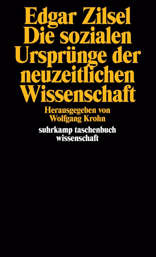Buchcover von 'Die sozialen Ursprünge der neuzeitlichen Wissenschaft' - Taschenbuch von Edgar Zilsel