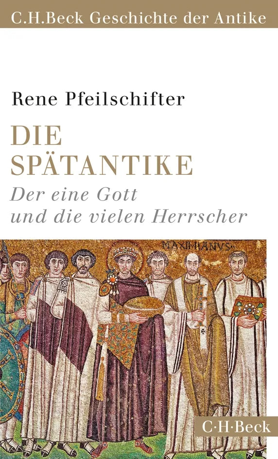 Cover: Die Spätantike (Taschenbuch) von Rene Pfeilschifter