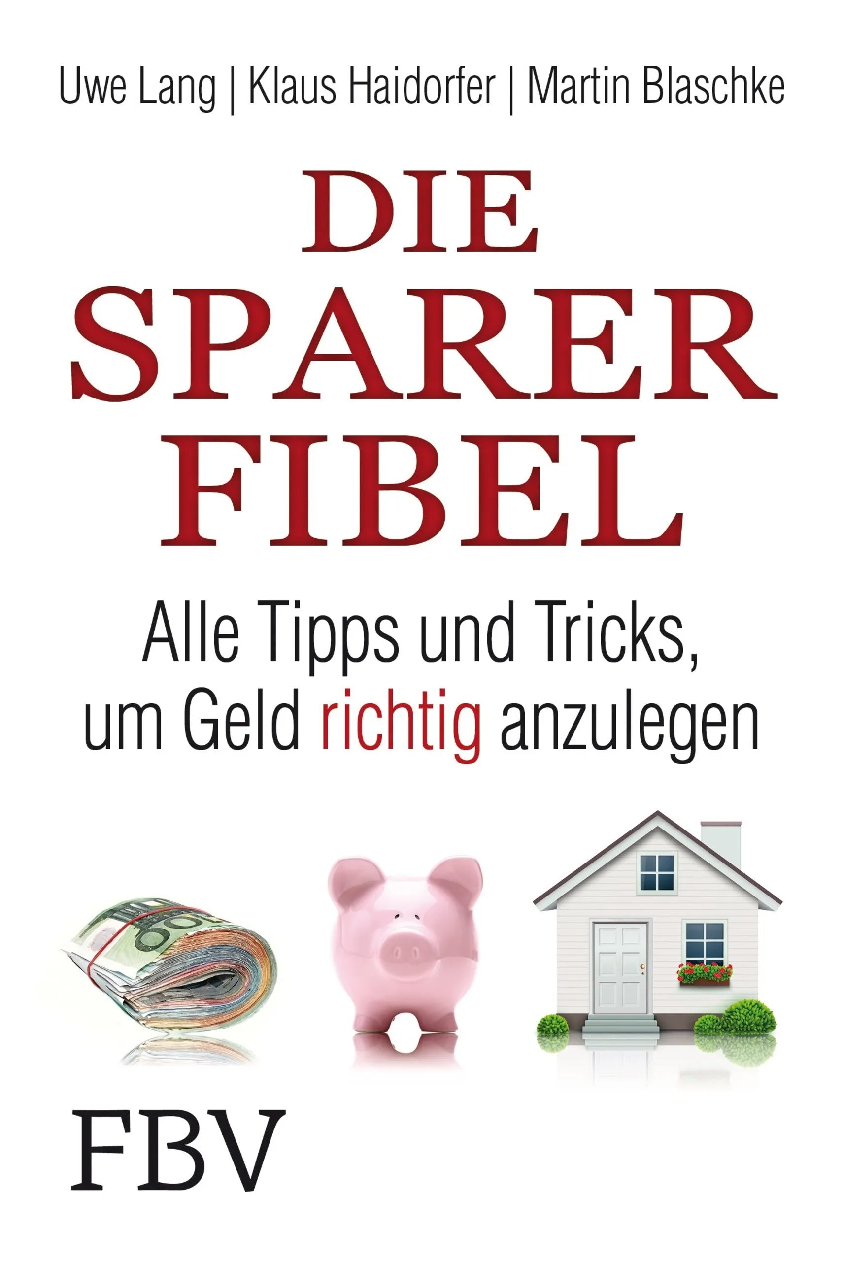 Buchcover von 'Die Sparer-Fibel' - Taschenbuch von Uwe Lang