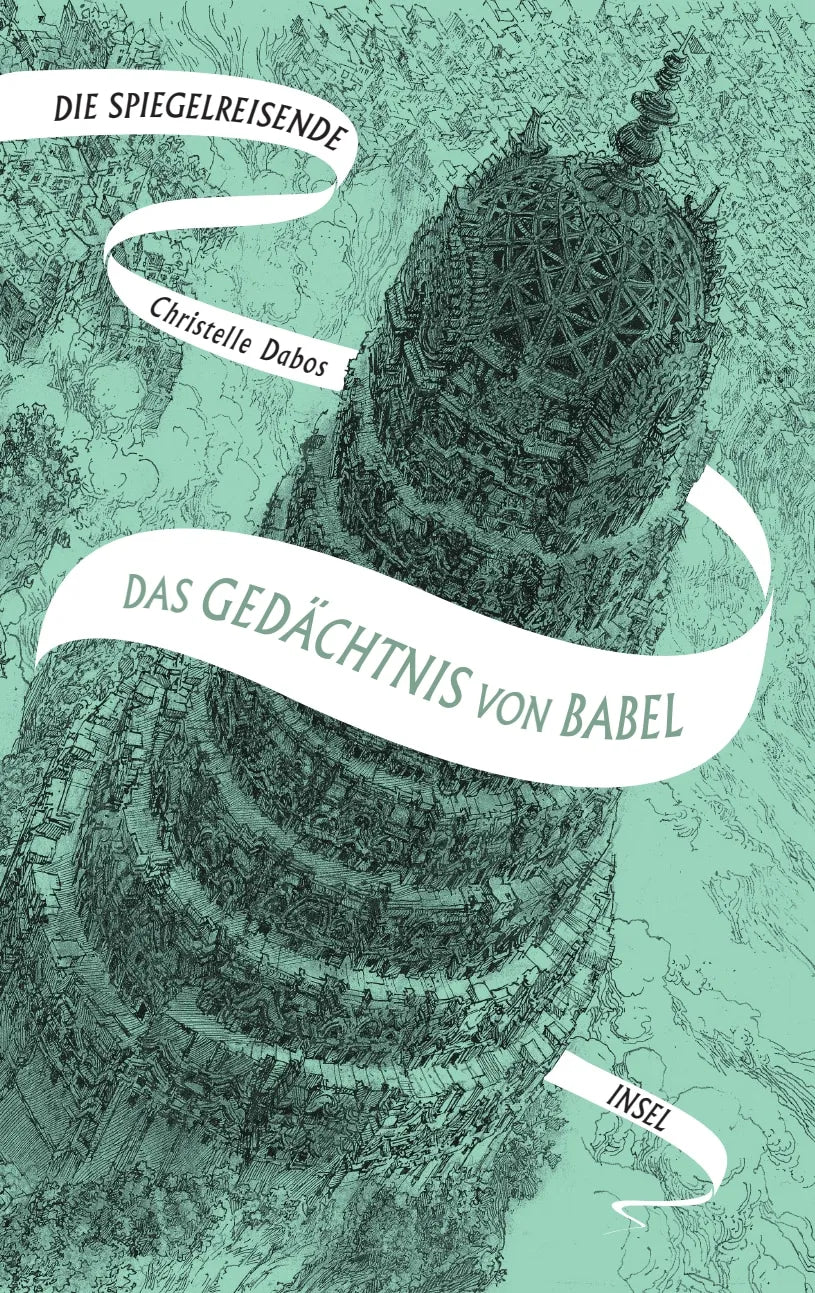 Buchcover von 'Die Spiegelreisende 3 - Das Gedächtnis von Babel' - Gebundene Ausgabe von Christelle Dabos