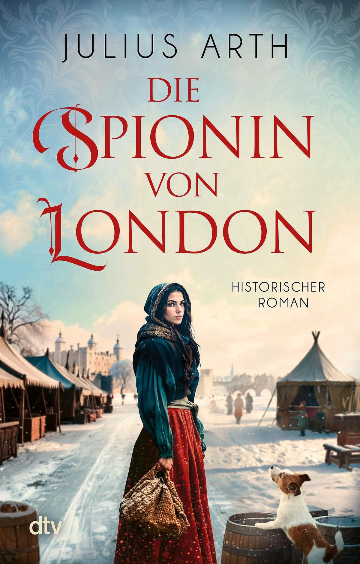 Cover: Die Spionin von London (E-Book) von Julius Arth