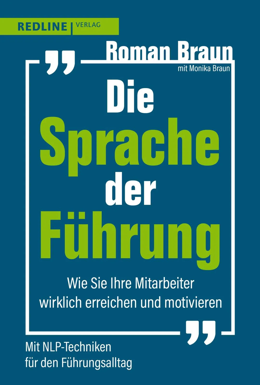Cover: Die Sprache der Führung (Taschenbuch) von Roman Braun
