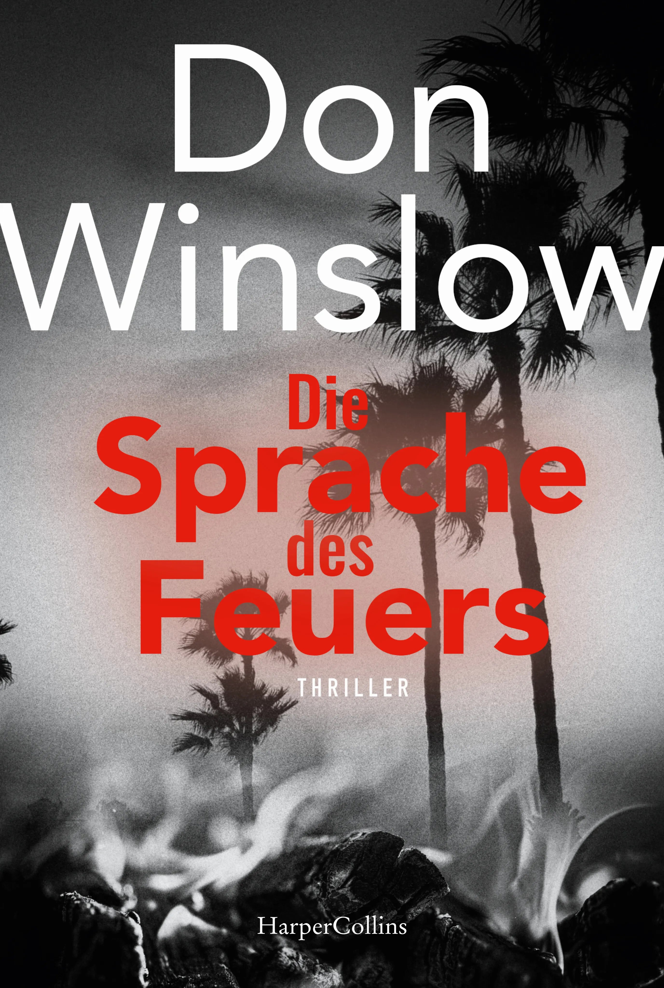 Buchcover von 'Die Sprache des Feuers' - Taschenbuch von Don Winslow
