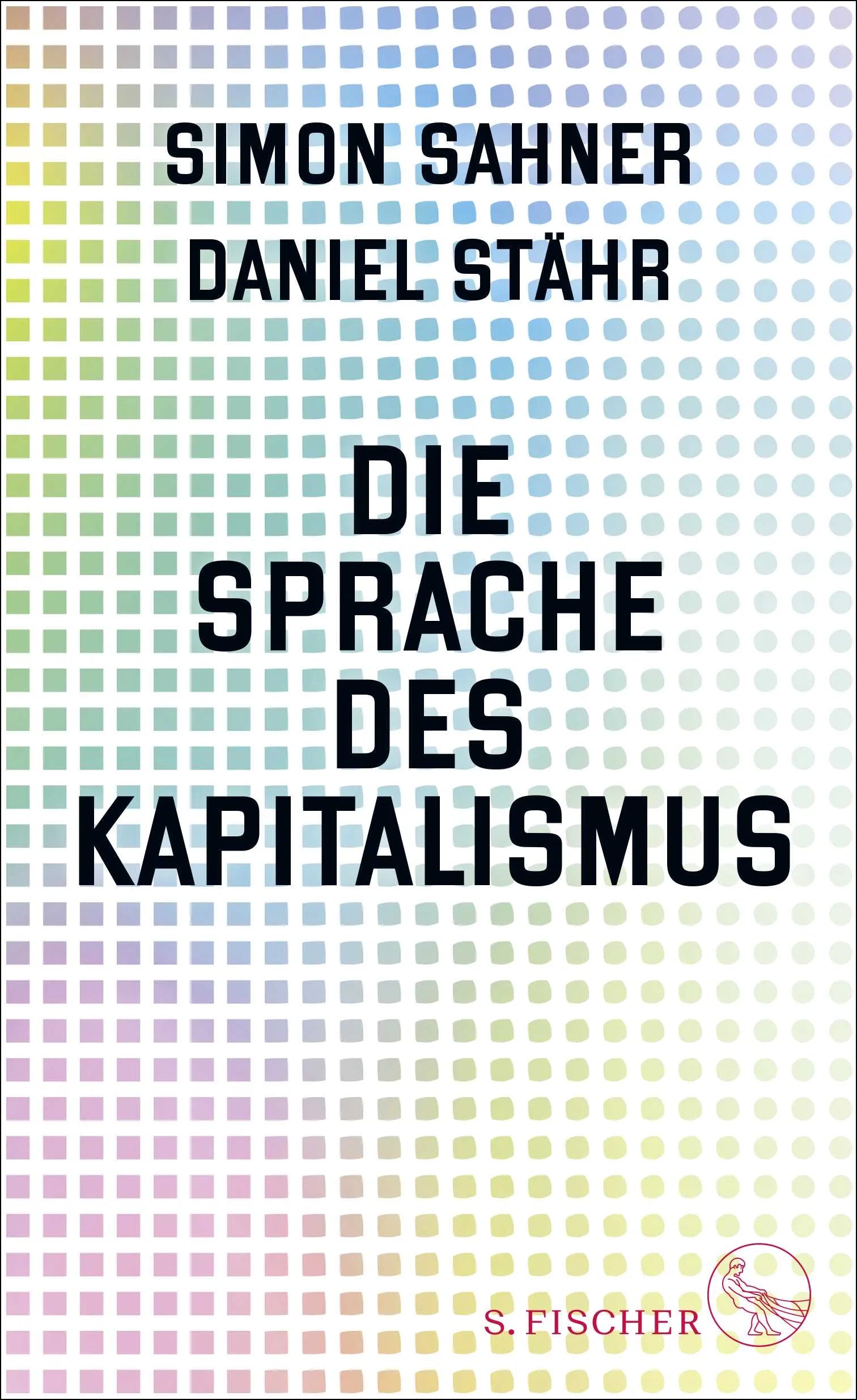 Buchcover von 'Die Sprache des Kapitalismus' - Gebundene Ausgabe von Simon Sahner
