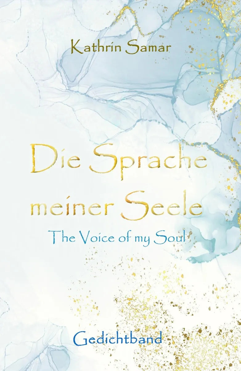 Die Sprache meiner Seele - The Voice of my Soul