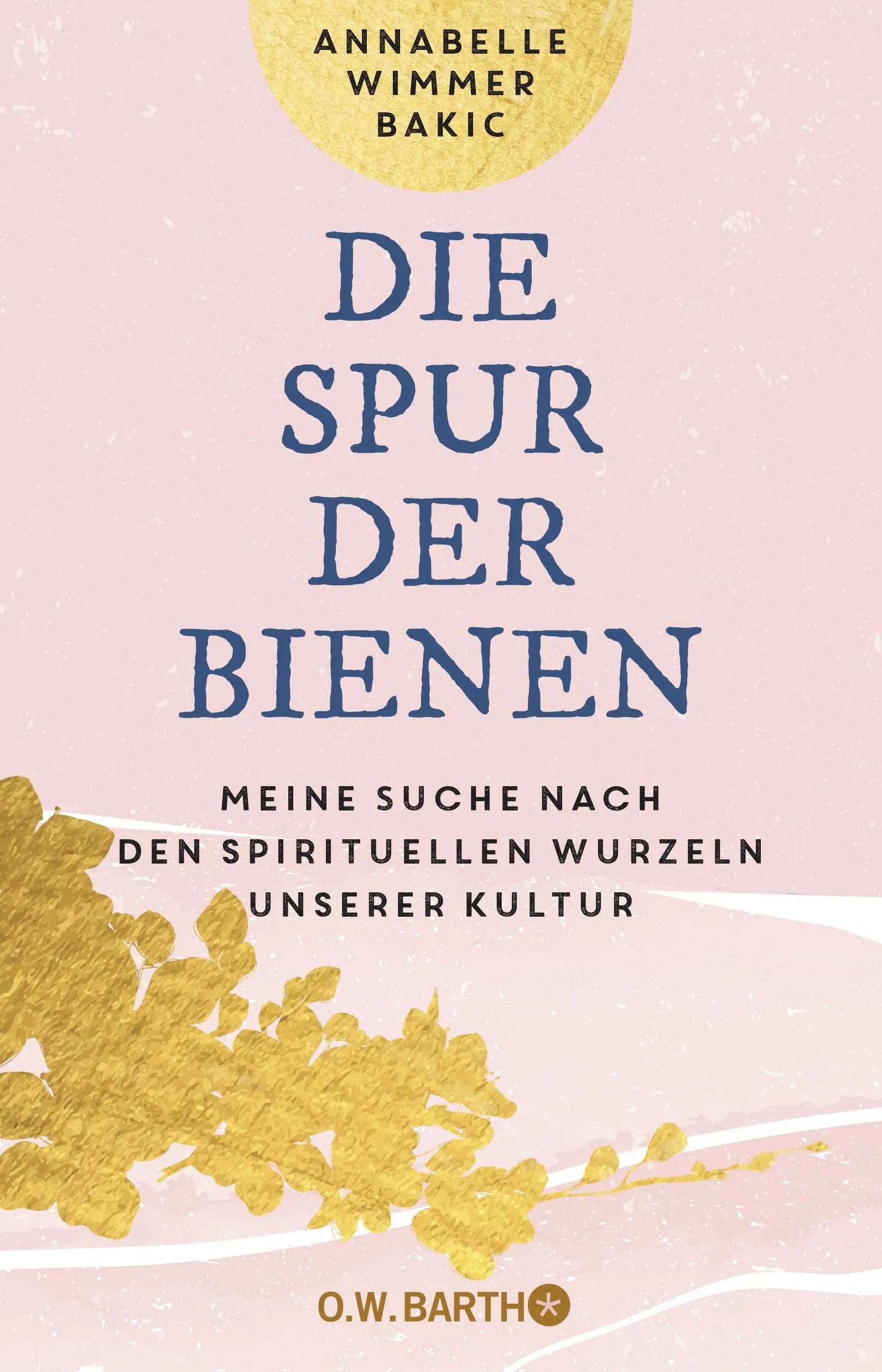 Buchcover von 'Die Spur der Bienen' - Paperback von Annabelle Wimmer Bakic