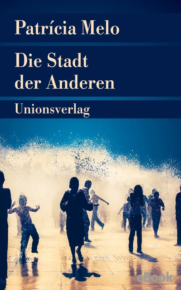 Cover: Die Stadt der Anderen (E-Book) von Patrícia Melo