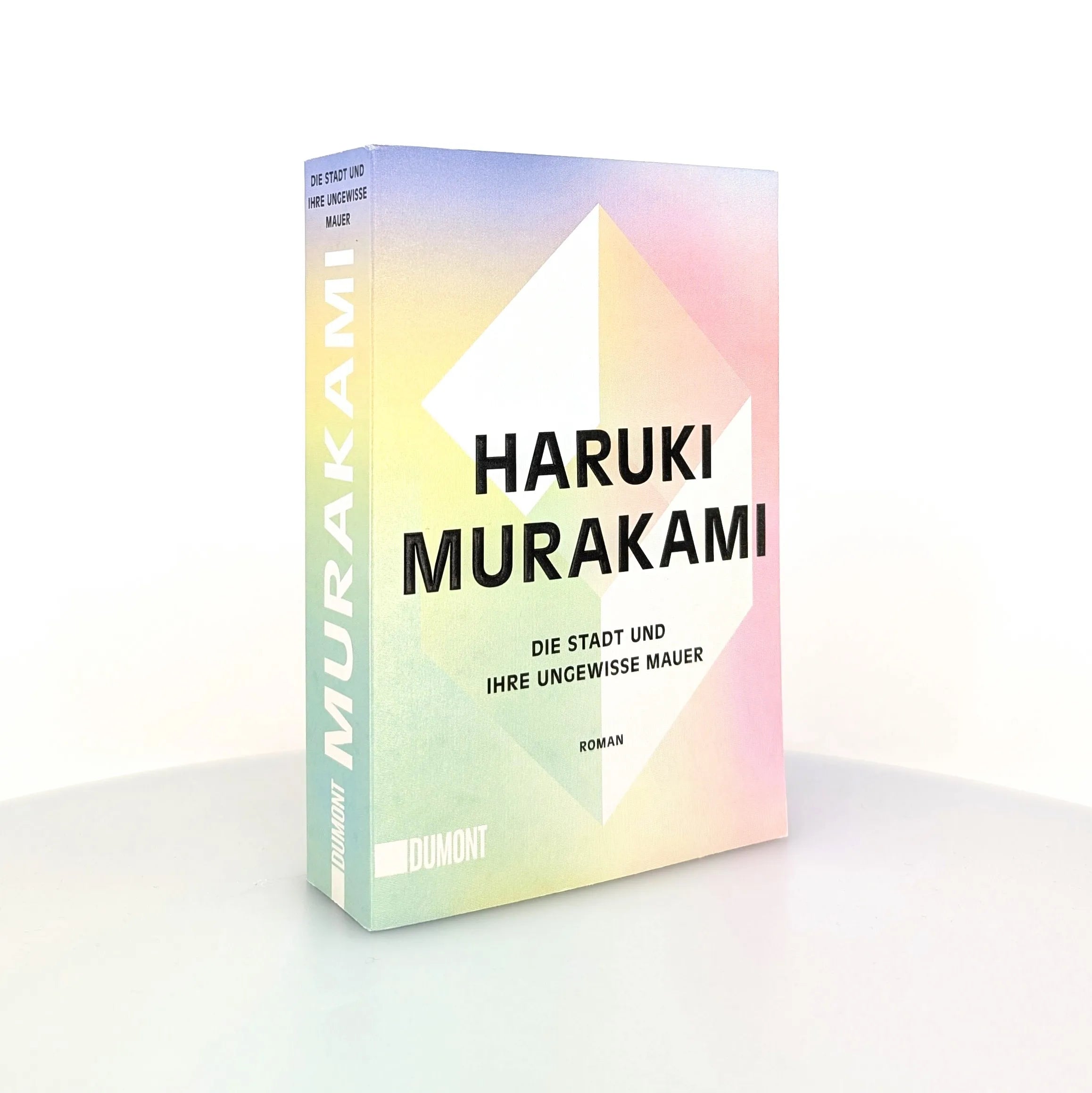 Haruki Murakami - Die Stadt und ihre ungewisse Mauer
