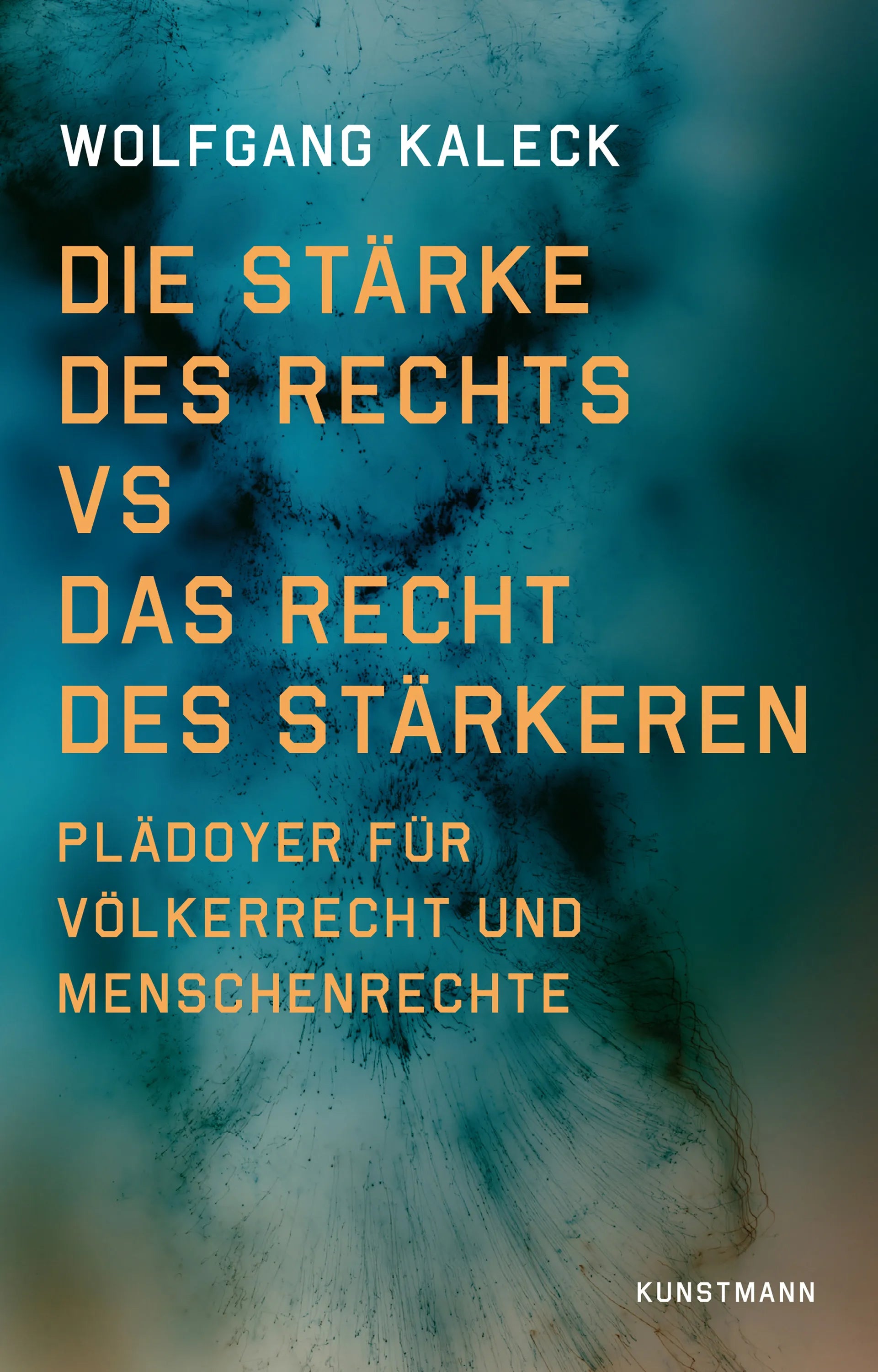 Cover: Die Stärke des Rechts vs. Das Recht des Stärkeren (E-Book) von Wolfgang Kaleck