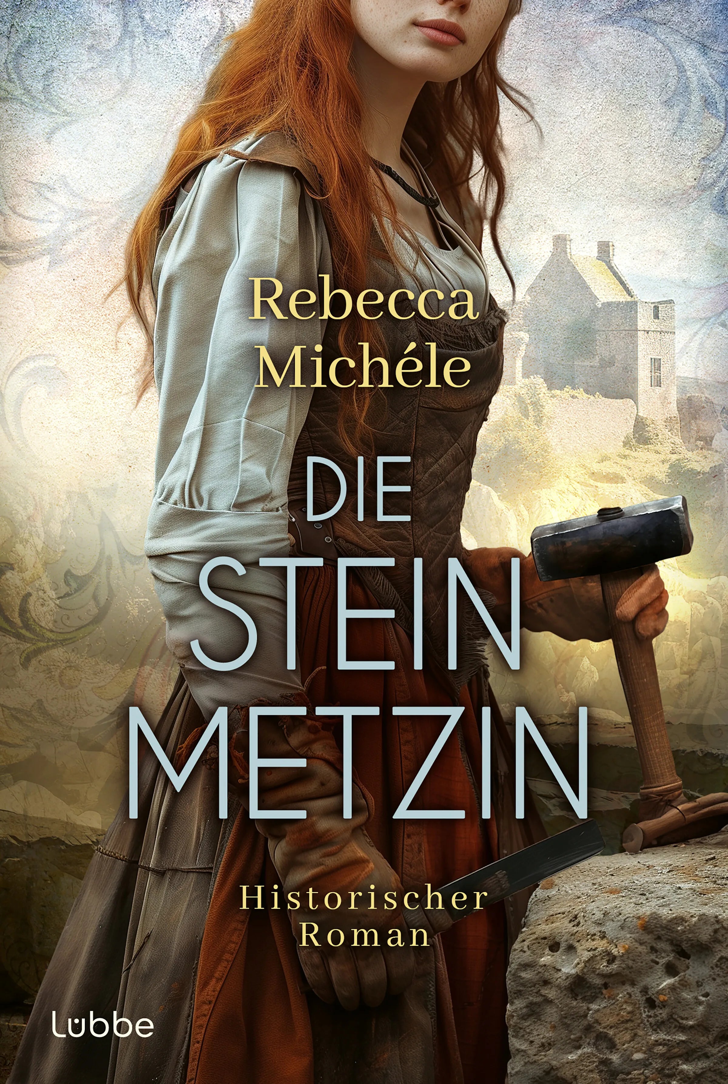 Cover: Die Steinmetzin (E-Book) von Rebecca Michéle