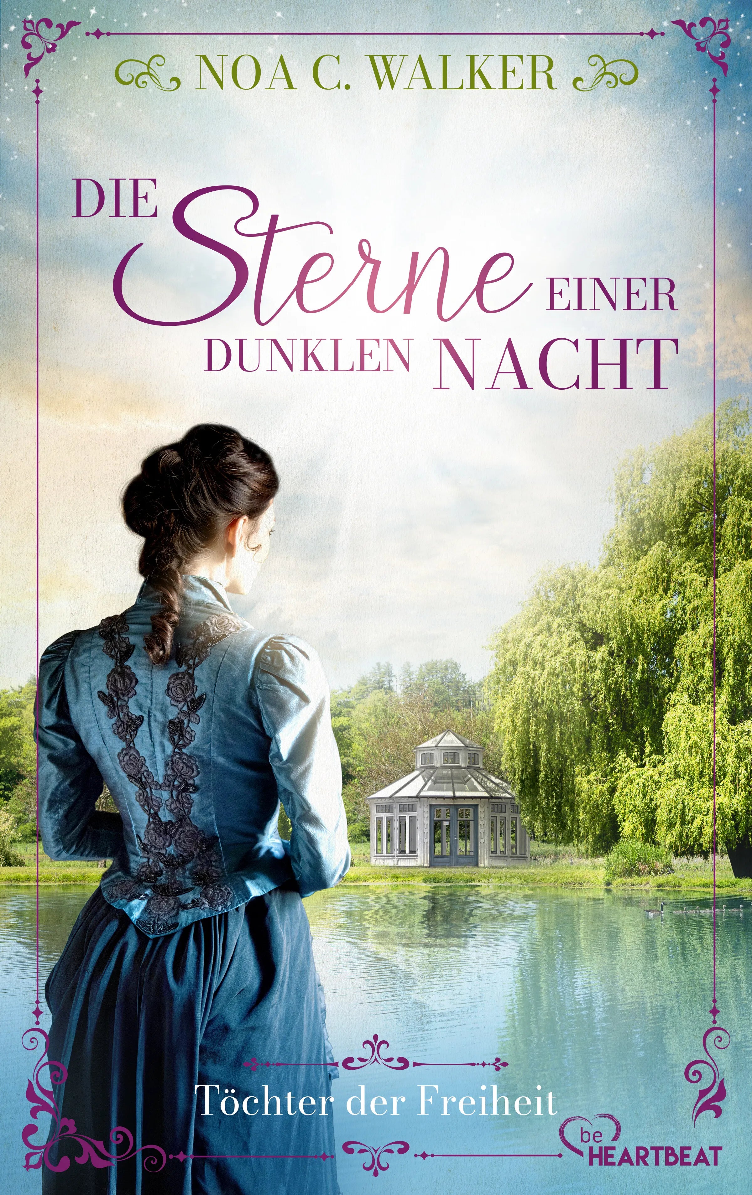 Cover: Die Sterne einer dunklen Nacht - Töchter der Freiheit (E-Book) von Noa C. Walker