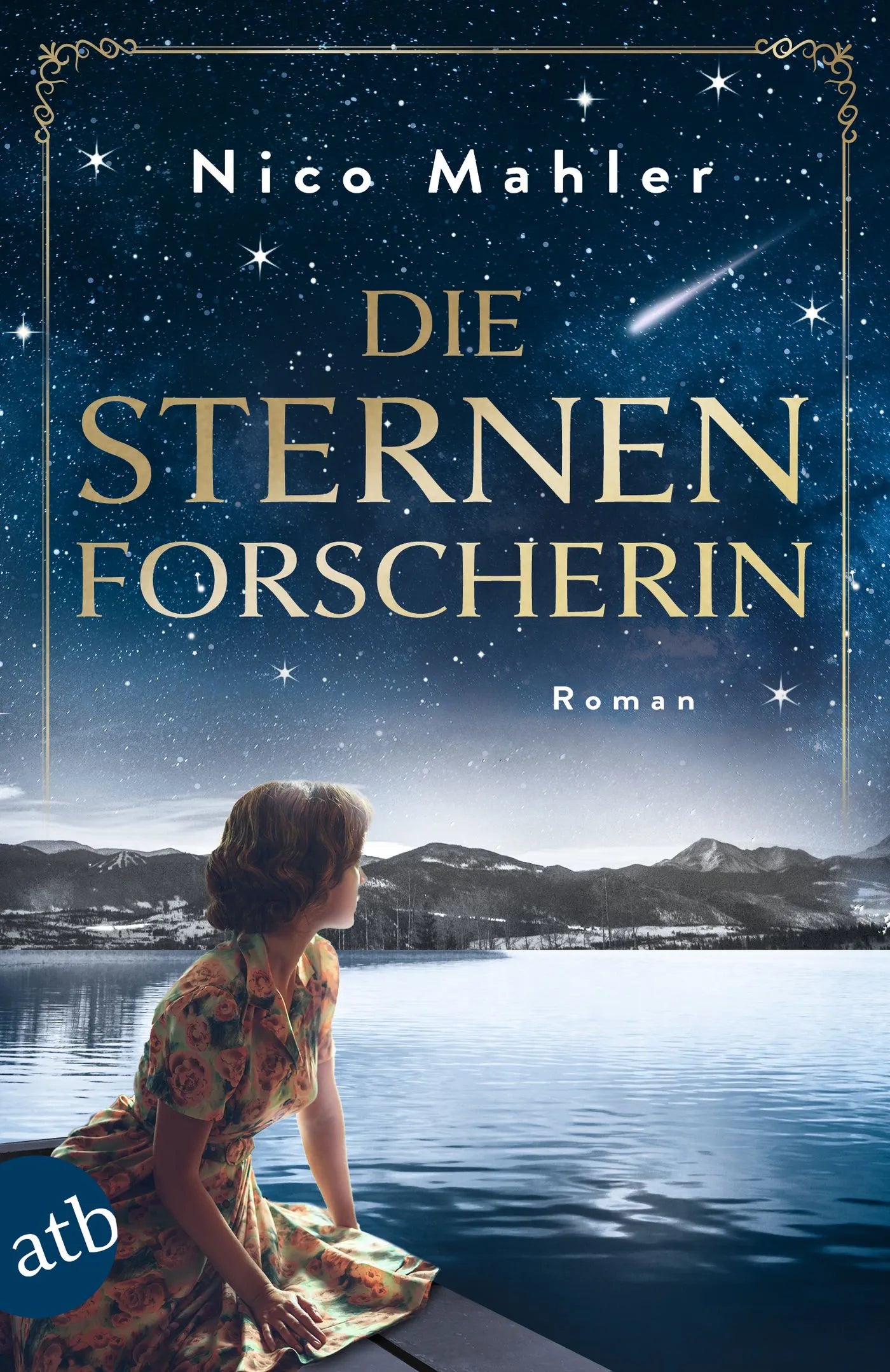 Buchcover von 'Die Sternenforscherin' - Taschenbuch von Nico Mahler
