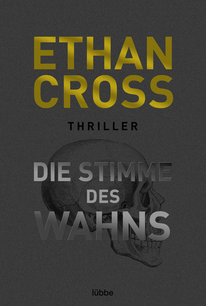 Buchcover von 'Die Stimme des Wahns' - Taschenbuch von Ethan Cross