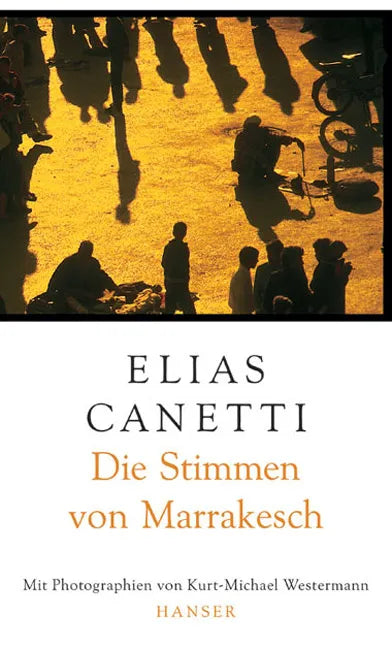 Buchcover von 'Die Stimmen von Marrakesch' - Gebundene Ausgabe von Elias Canetti