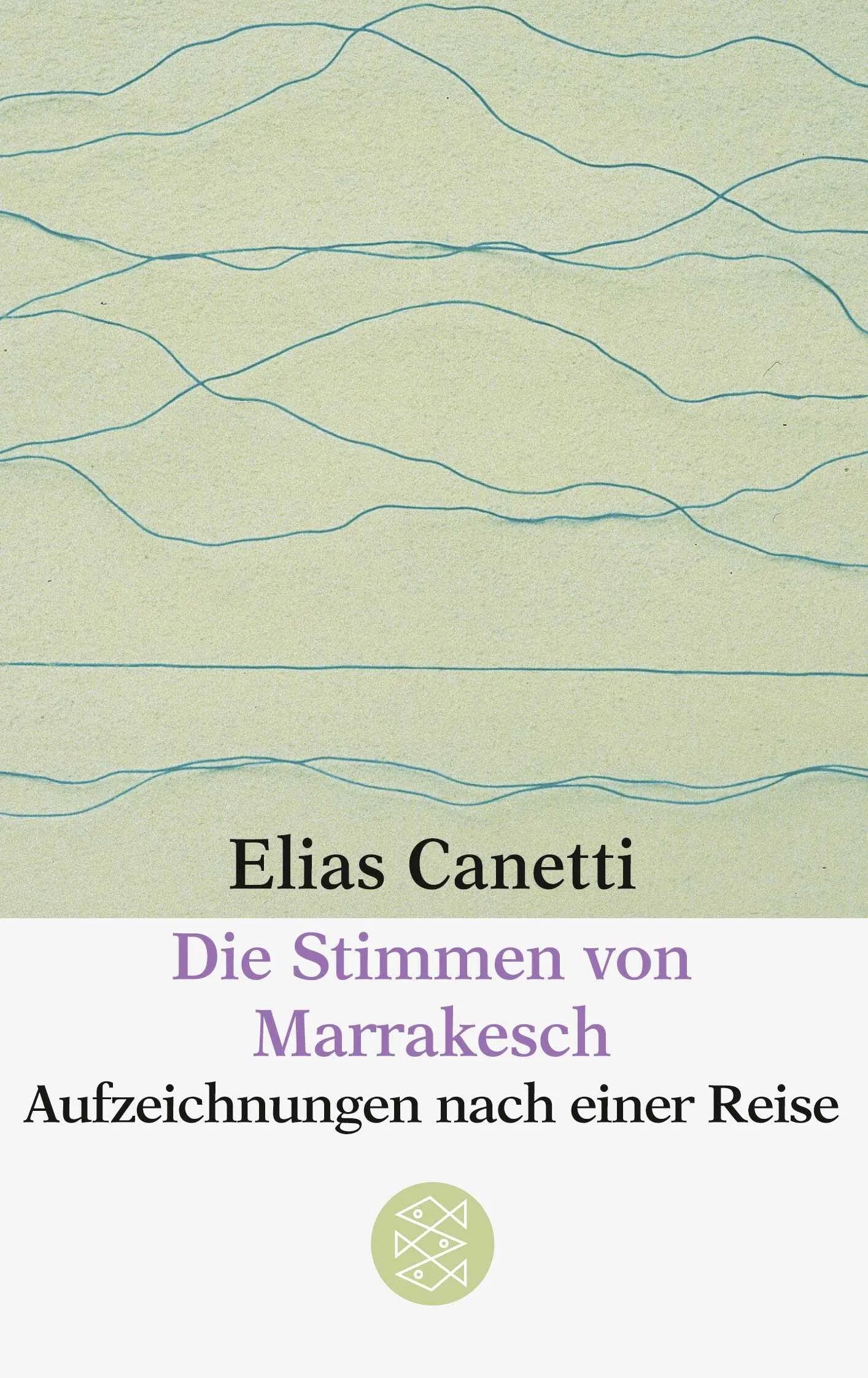 Buchcover von 'Die Stimmen von Marrakesch' - Taschenbuch von Elias Canetti