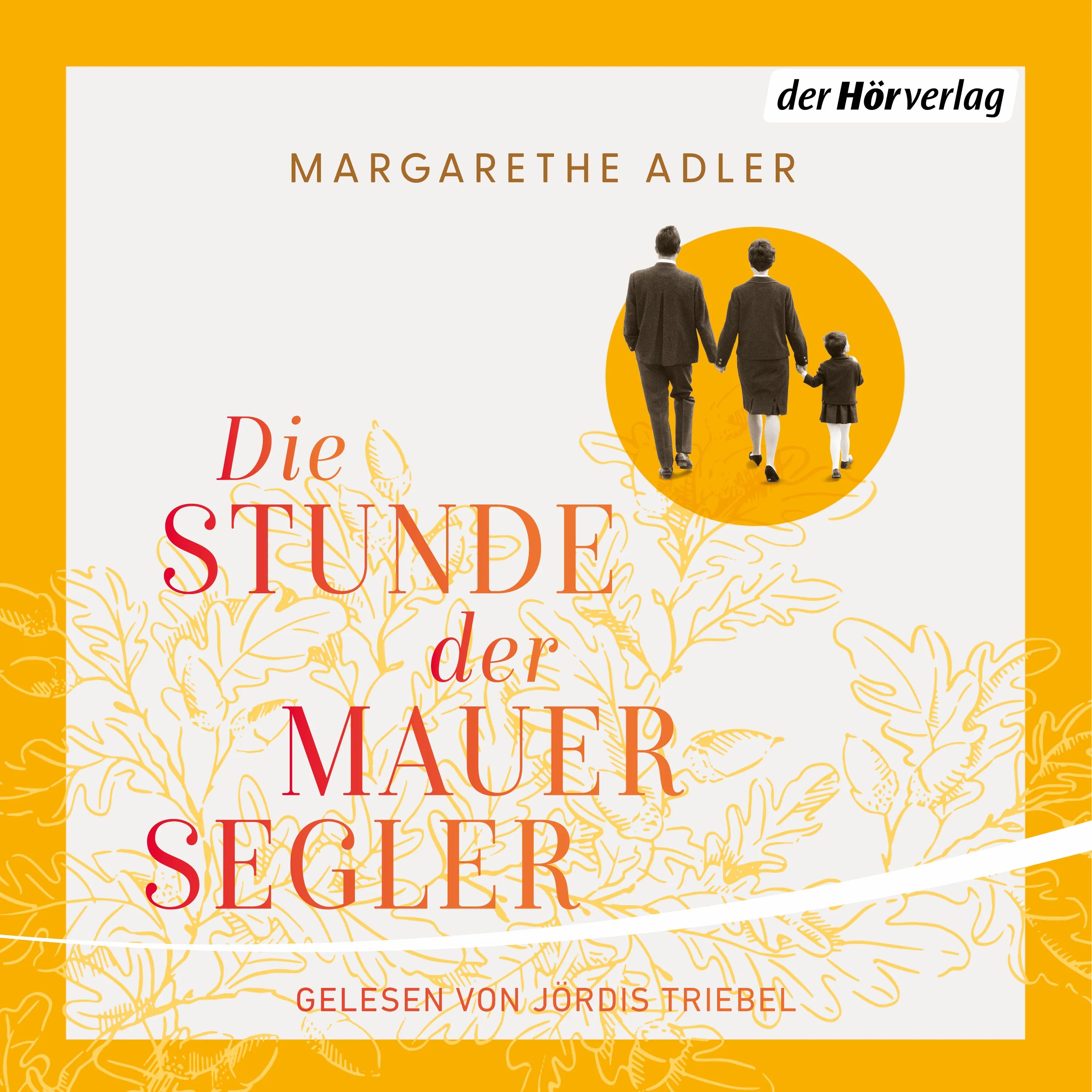 Cover: Die Stunde der Mauersegler (Hörbuch Download) von Margarethe Adler