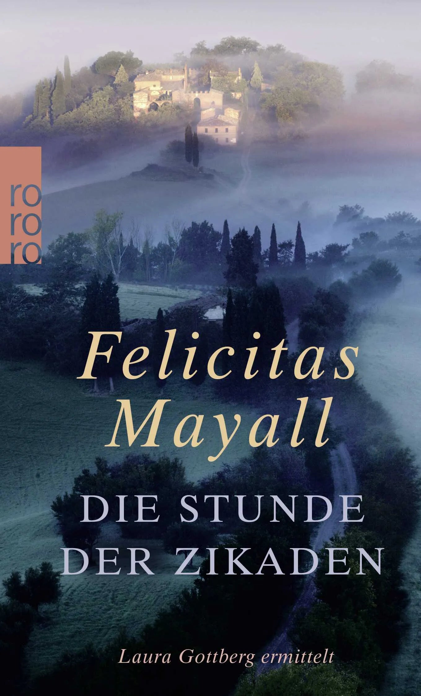 Buchcover von 'Die Stunde der Zikaden' - Taschenbuch von Felicitas Mayall
