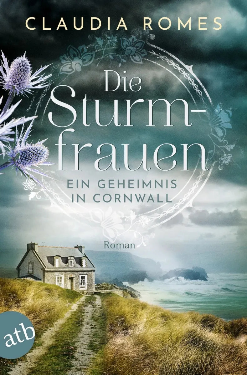 Cover: Die Sturmfrauen - Ein Geheimnis in Cornwall (E-Book) von Claudia Romes