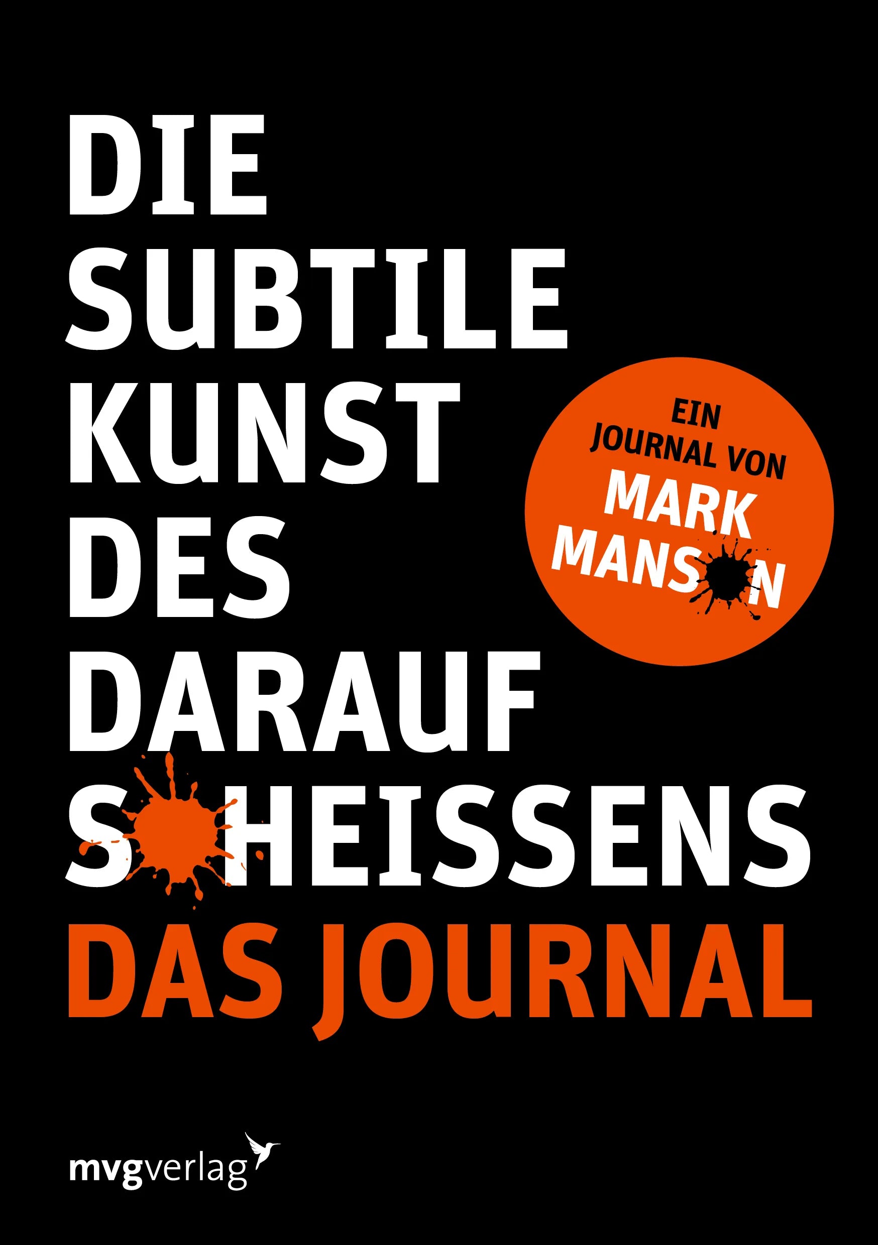 Buchcover von 'Die subtile Kunst des Daraufscheißens: Das Journal' - Taschenbuch von Mark Manson