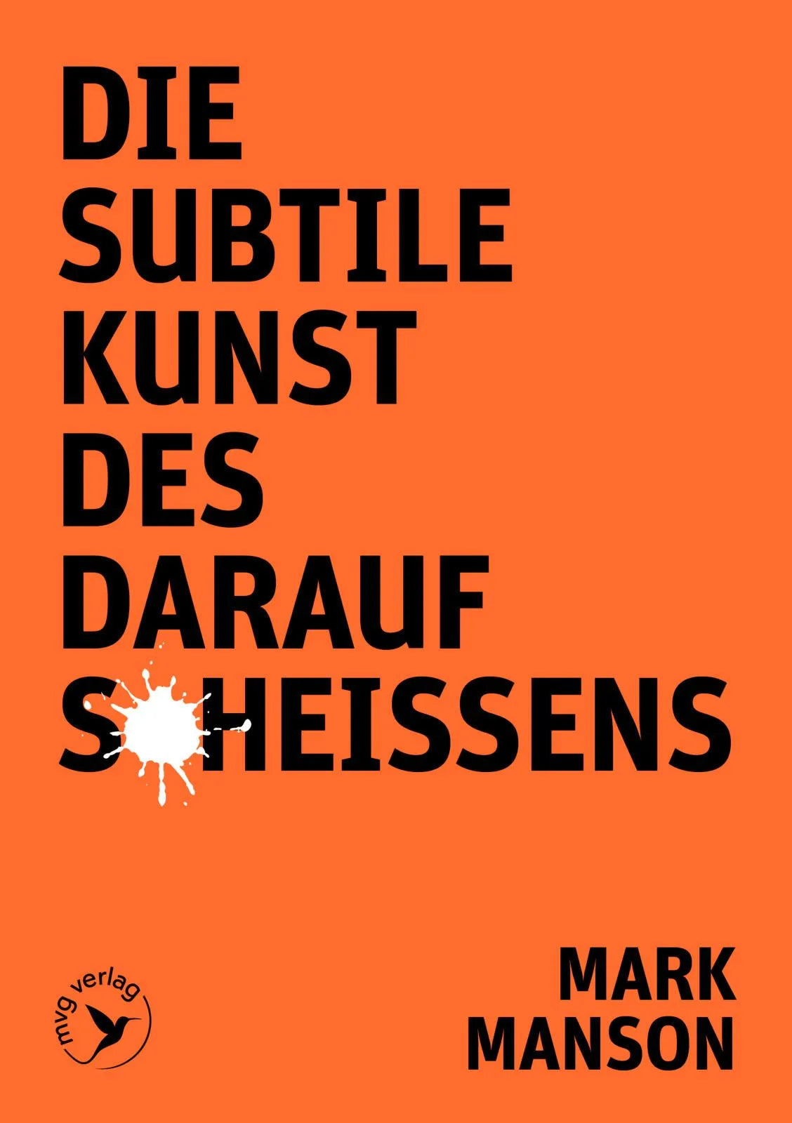 Cover: Die subtile Kunst des Daraufscheißens (Taschenbuch) von Mark Manson