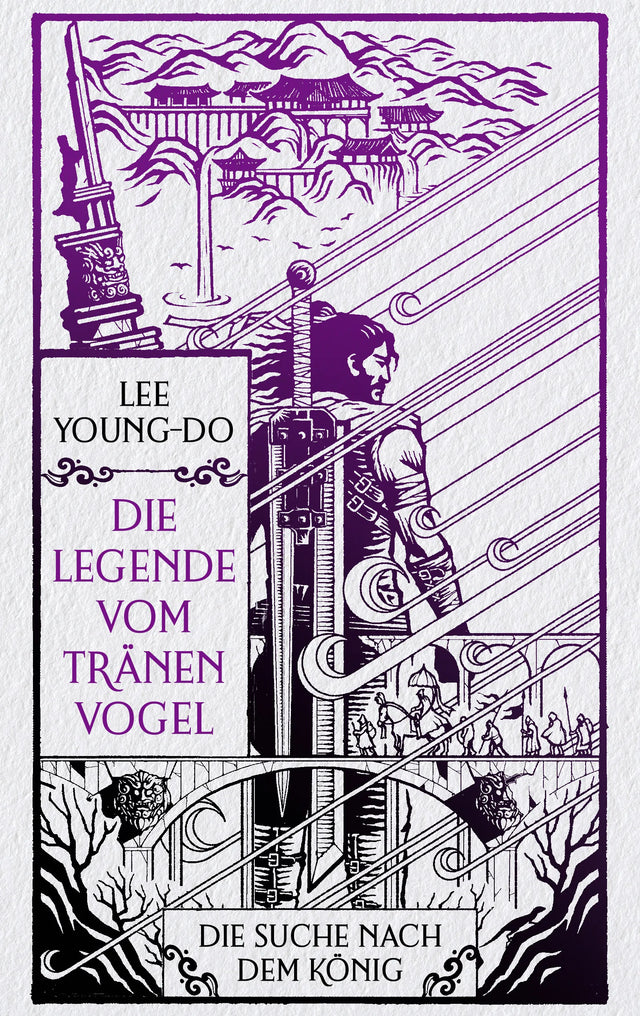 Cover: Die Suche nach dem König – Die Legende vom Tränenvogel 4 (E-Book) von Young-do Lee