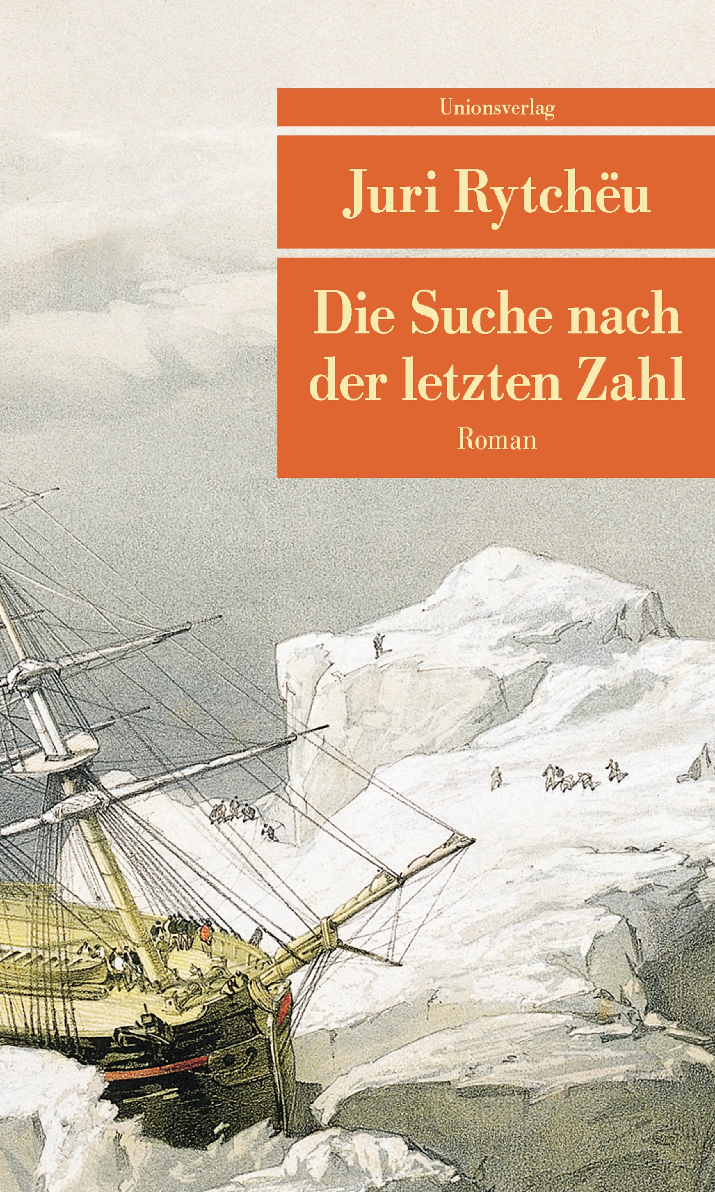 Buchcover von 'Die Suche nach der letzten Zahl' - Taschenbuch von Juri Rytchëu