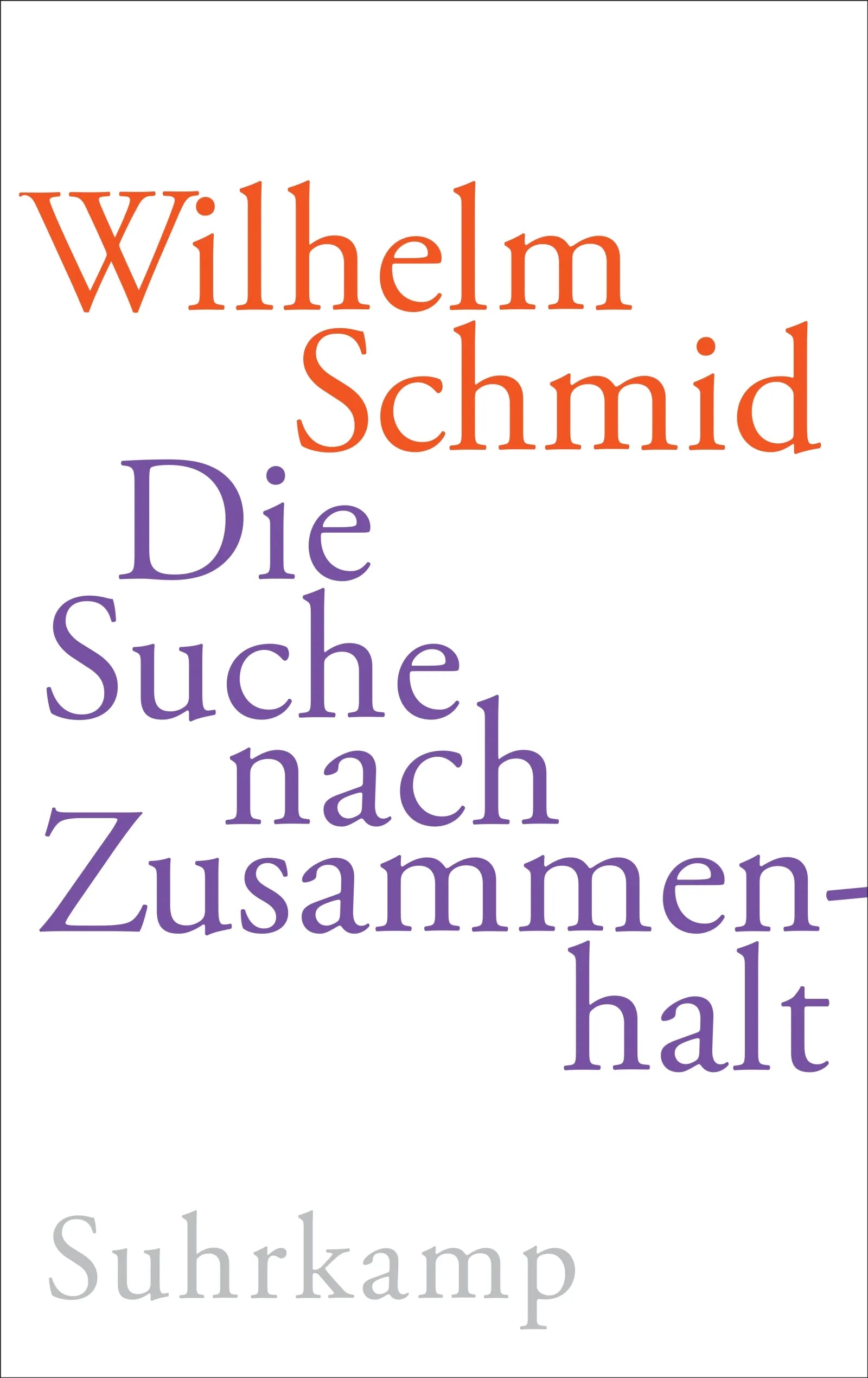 Cover: Die Suche nach Zusammenhalt (E-Book) von Wilhelm Schmid