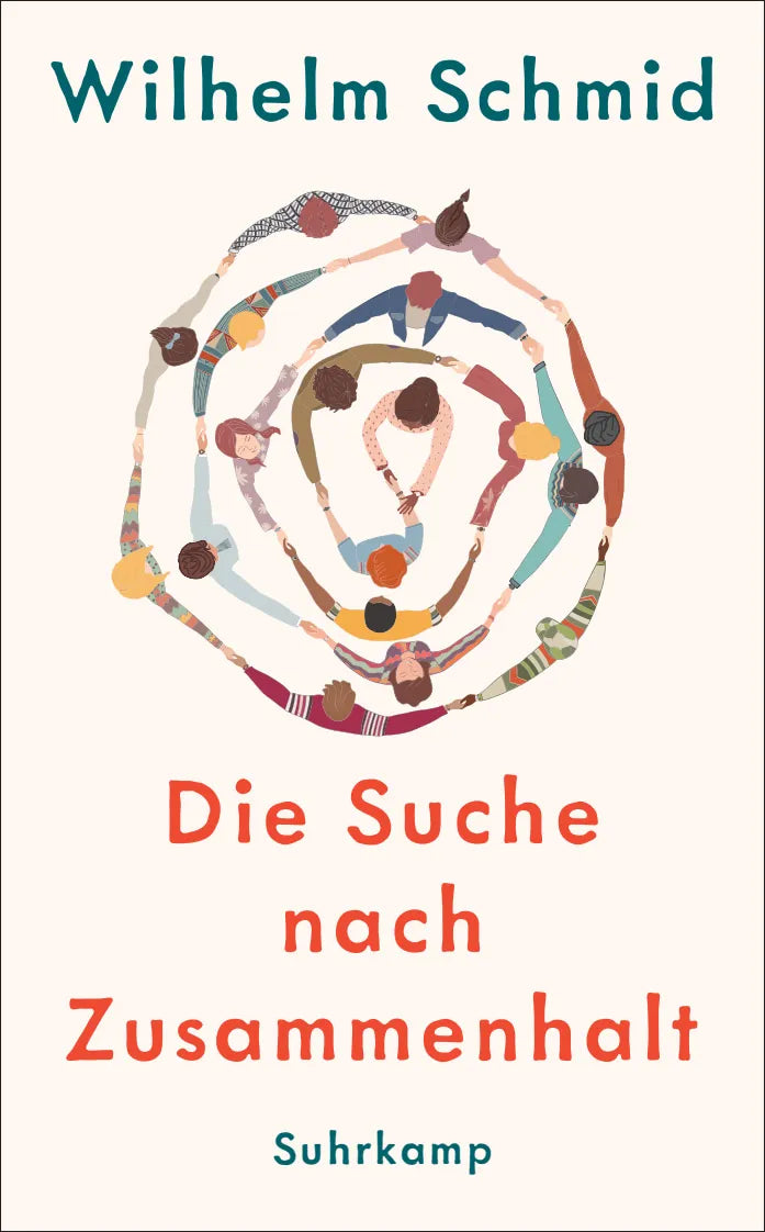Cover: Die Suche nach Zusammenhalt (Taschenbuch) von Wilhelm Schmid