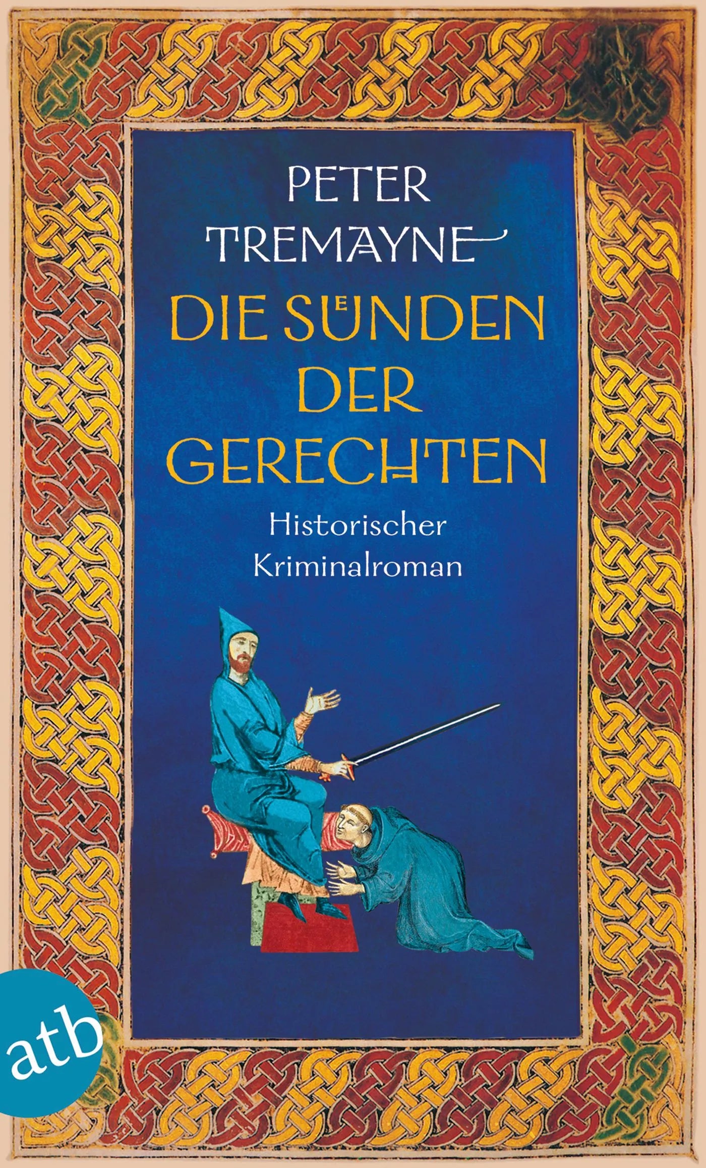 Buchcover von 'Die Sünden der Gerechten' - Taschenbuch von Peter Tremayne