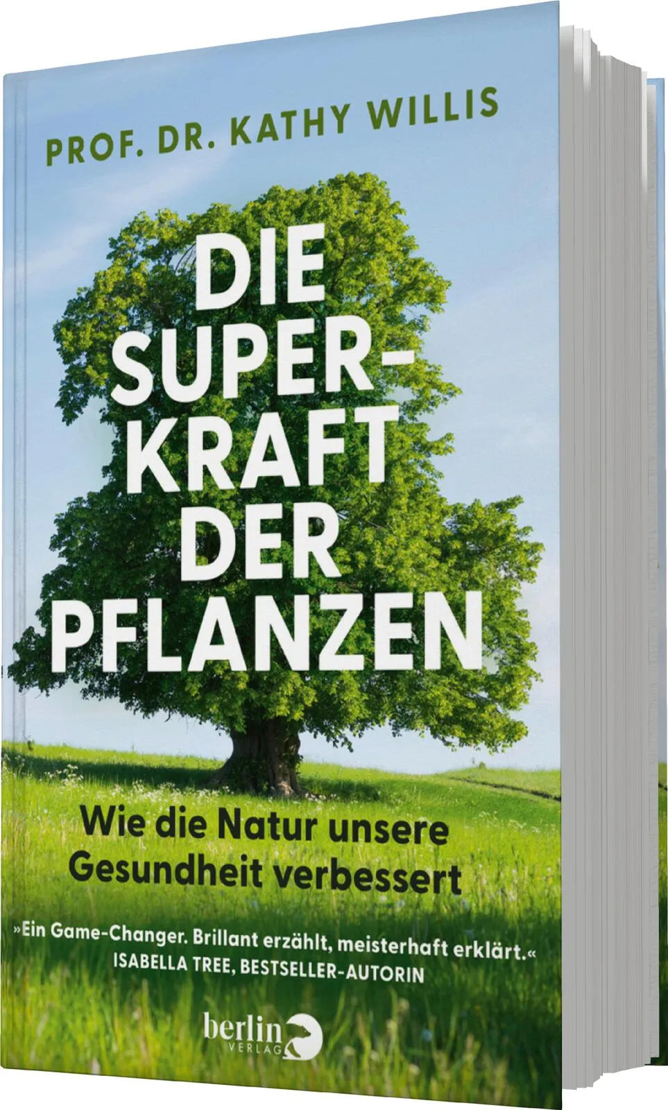 Kathy Willis - Die Superkraft der Pflanzen