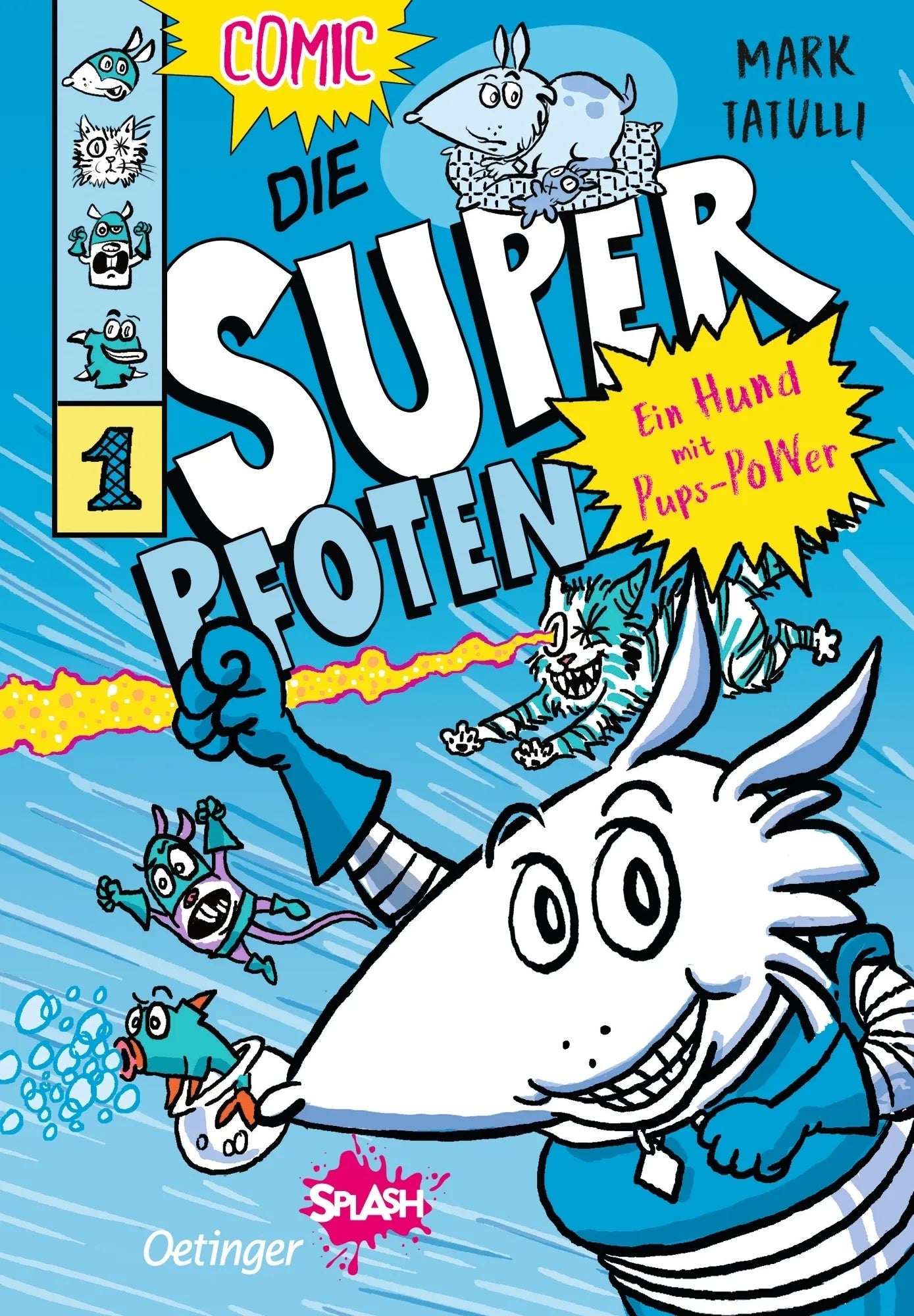 Buchcover von 'Die Superpfoten 1. Ein Hund mit Pups-Power' - Gebundene Ausgabe von Mark Tatulli