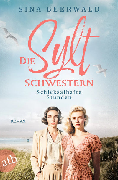 Die Sylt-Schwestern – Schicksalhafte Stunden