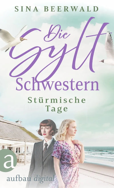 Die Sylt-Schwestern - Stürmische Tage
