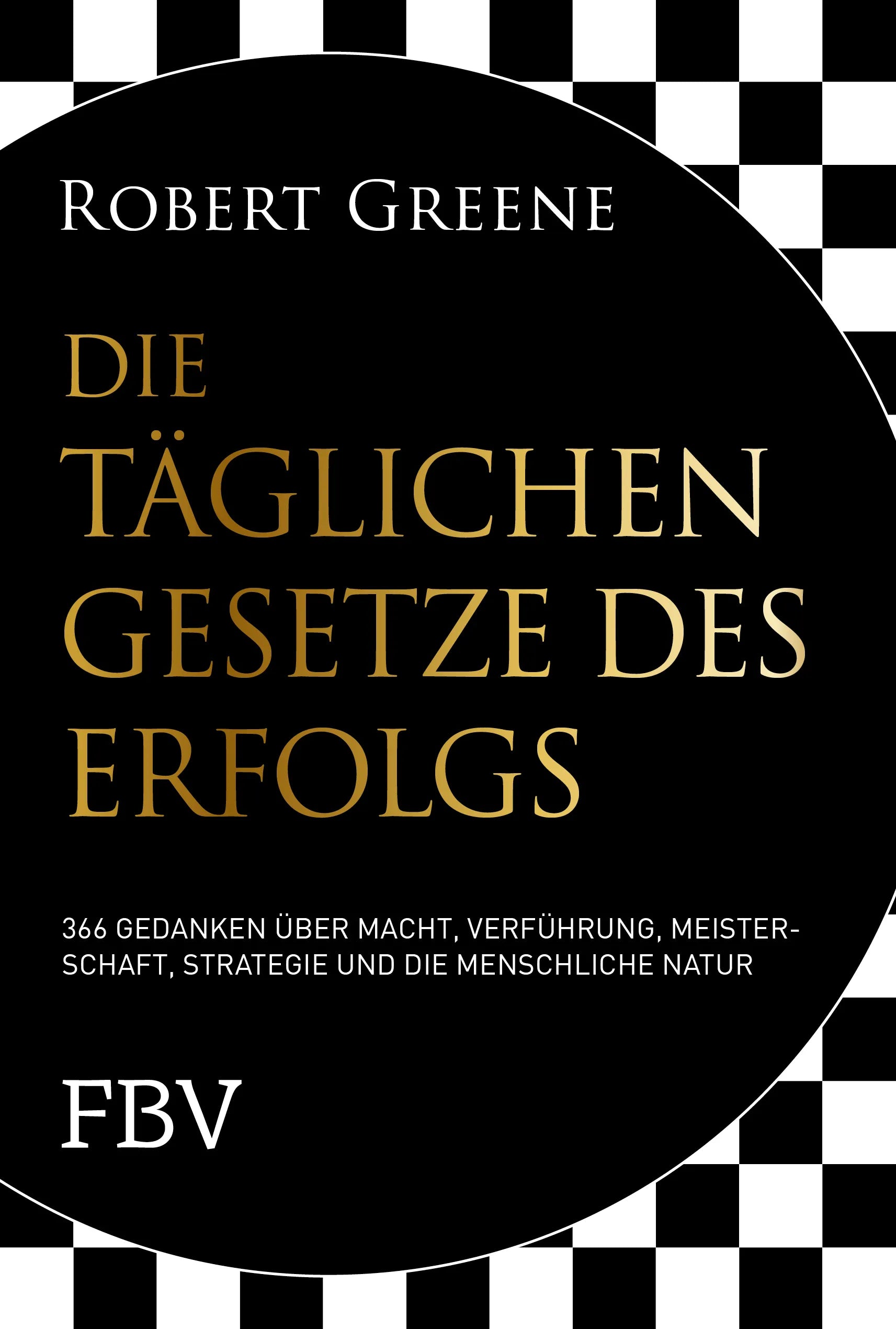 Buchcover von 'Die täglichen Gesetze des Erfolgs' - Gebundene Ausgabe von Robert Greene