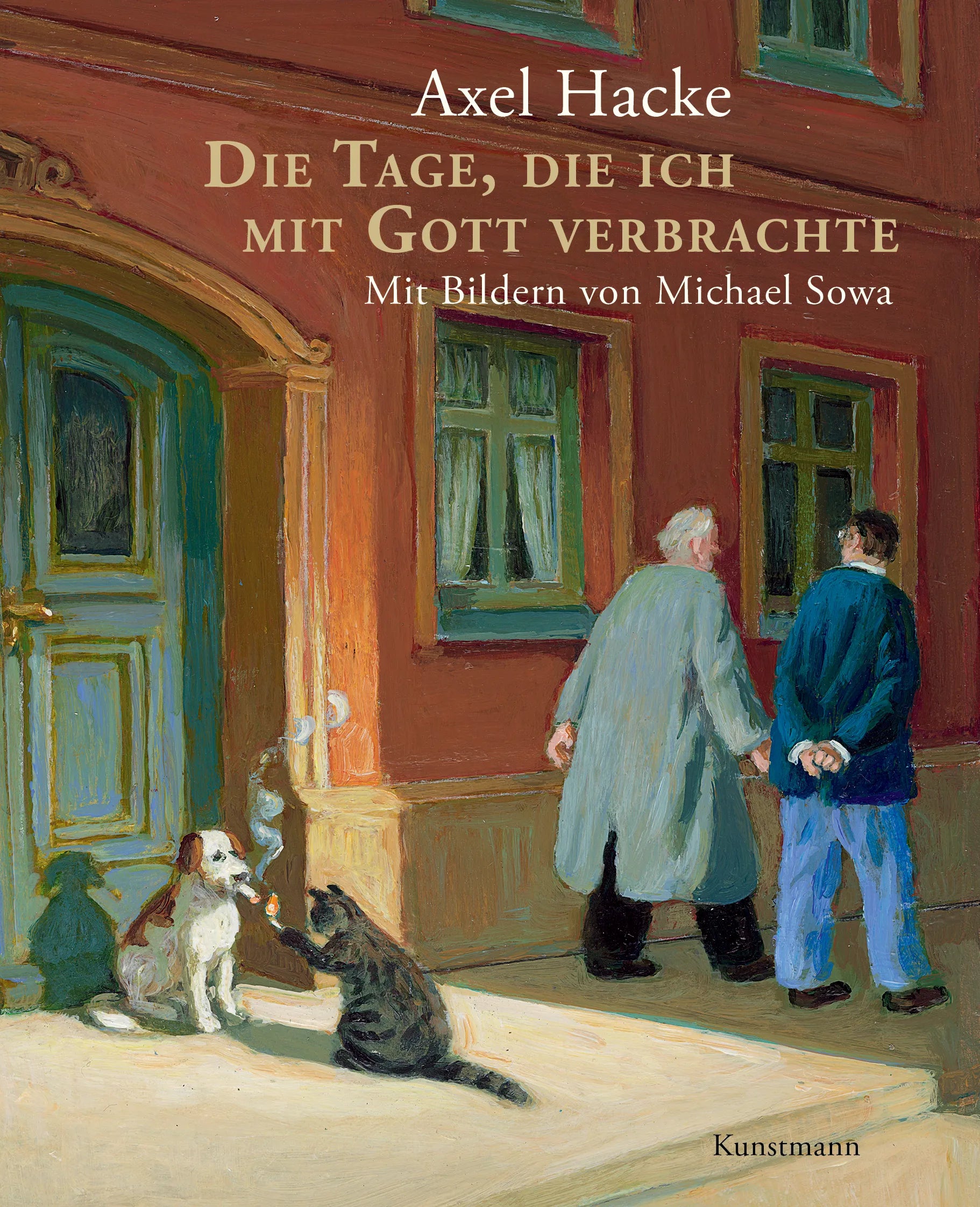 Cover: Die Tage, die ich mit Gott verbrachte (Hardcover) von Axel Hacke