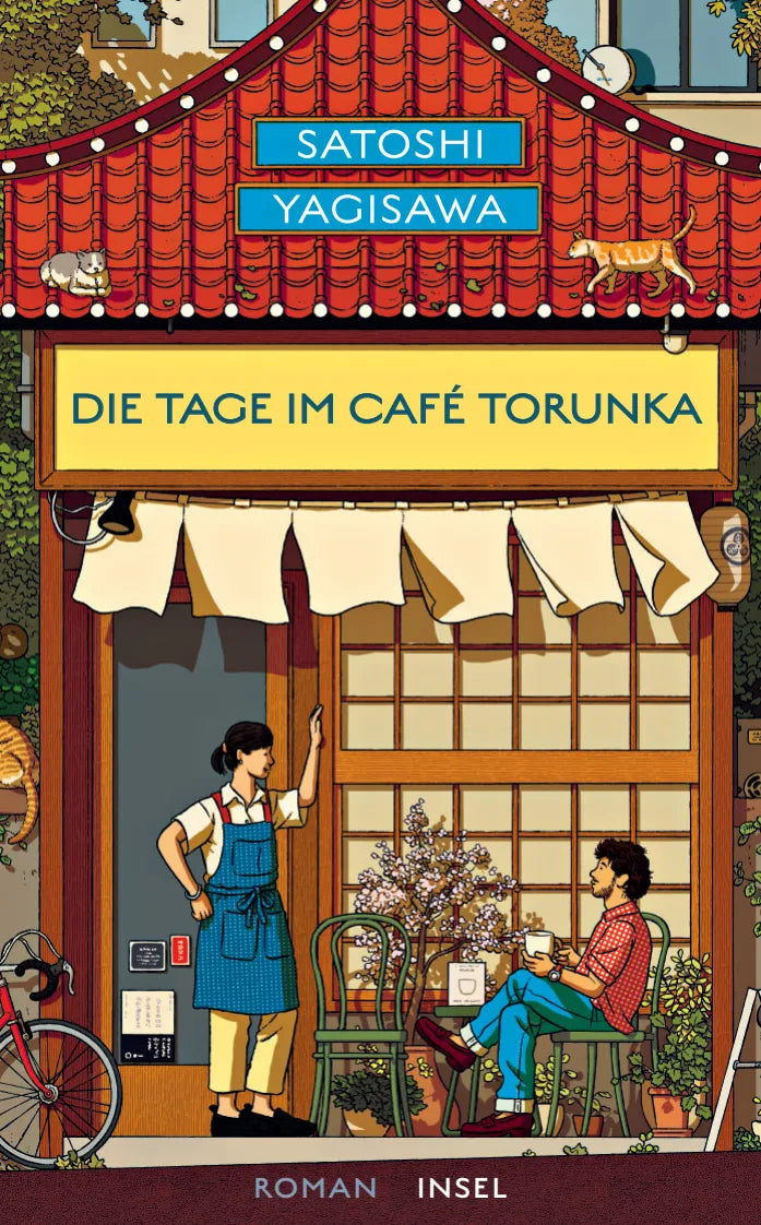 Cover: Die Tage im Café Torunka (Taschenbuch) von Satoshi Yagisawa