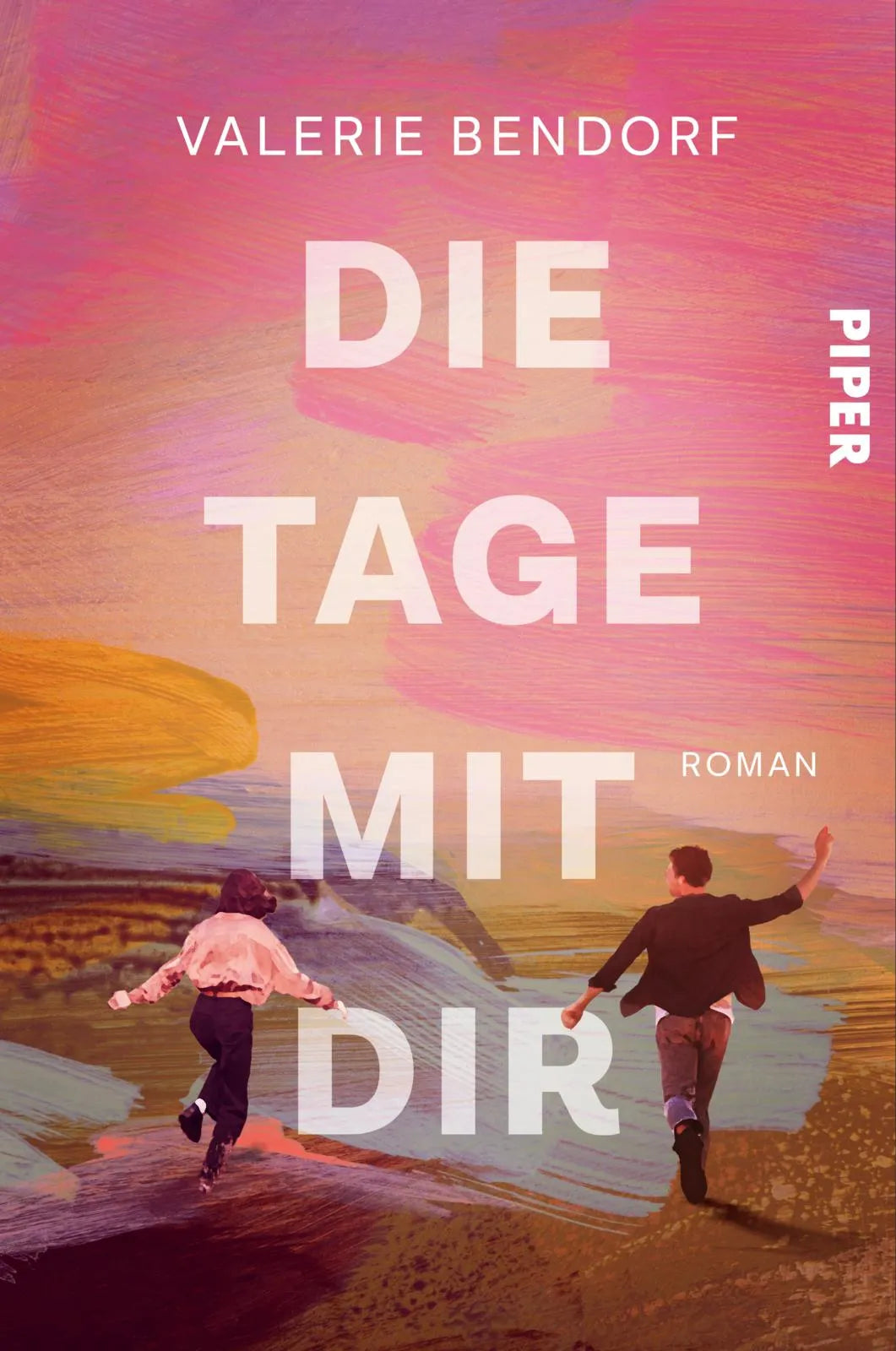 Buchcover von 'Die Tage mit Dir' - Paperback von Valerie Bendorf