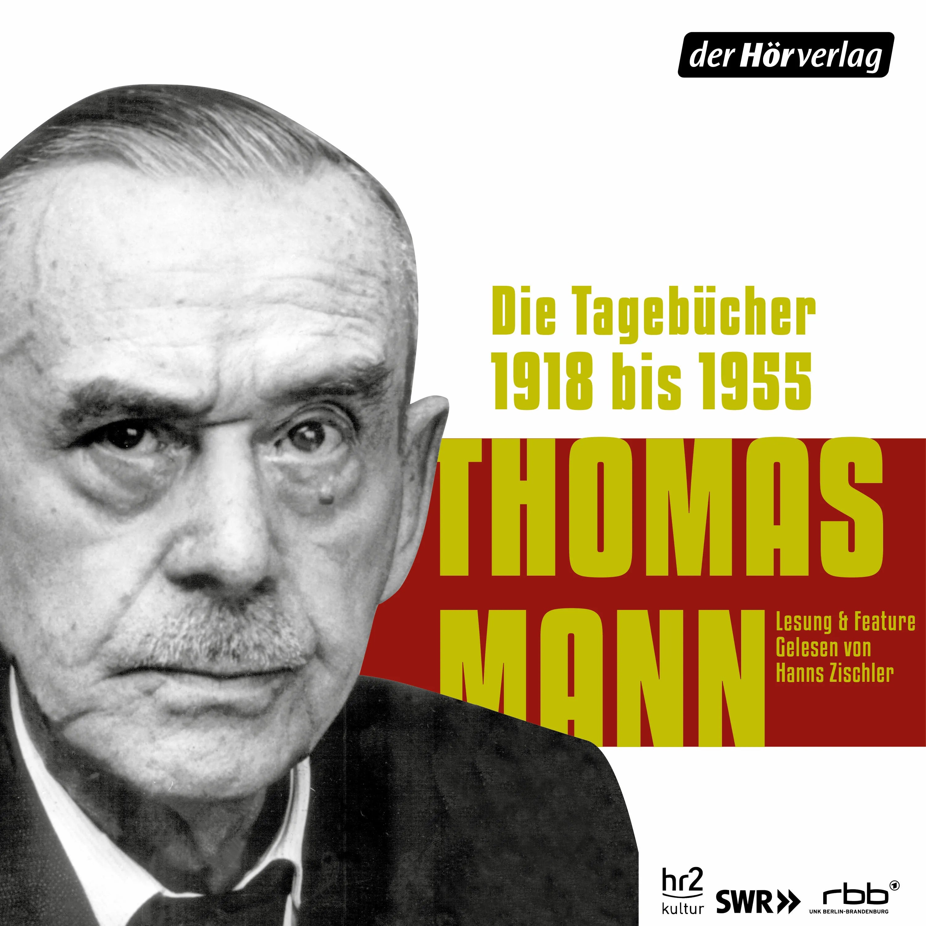 Cover: Die Tagebücher. 1918 bis 1955 (Hörbuch Download) von Thomas Mann